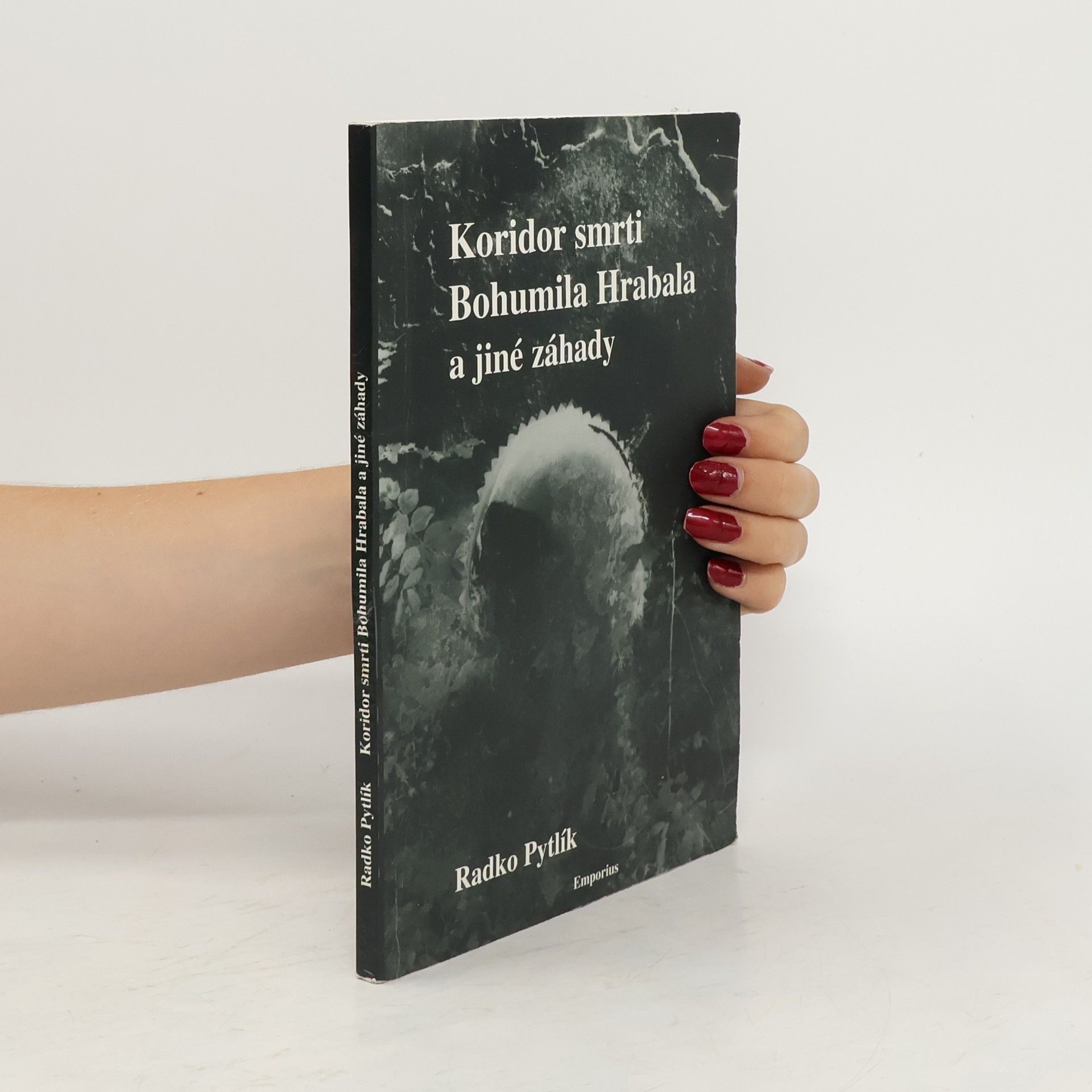 Radko Pytlík Koridor smrti Bohumila Hrabala a jiné záhady literárního světa - psychologické a detektivní příběhy spisovatelů
