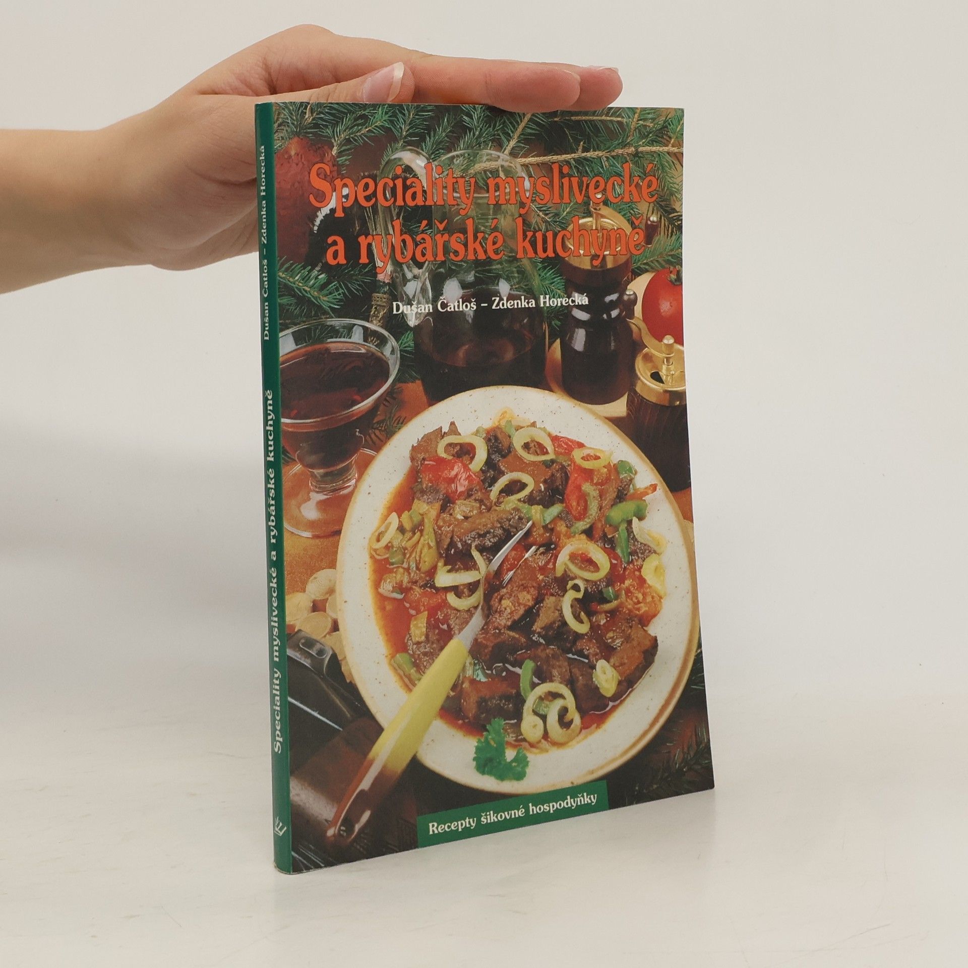 Dušan Čatloš Speciality myslivecké a rybářské kuchyně