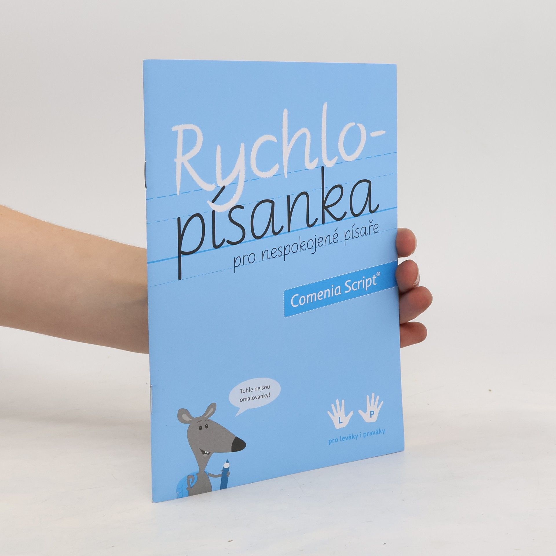 Radana Lencova Rychlopísanka pro nespokojené písaře - Comenia Script