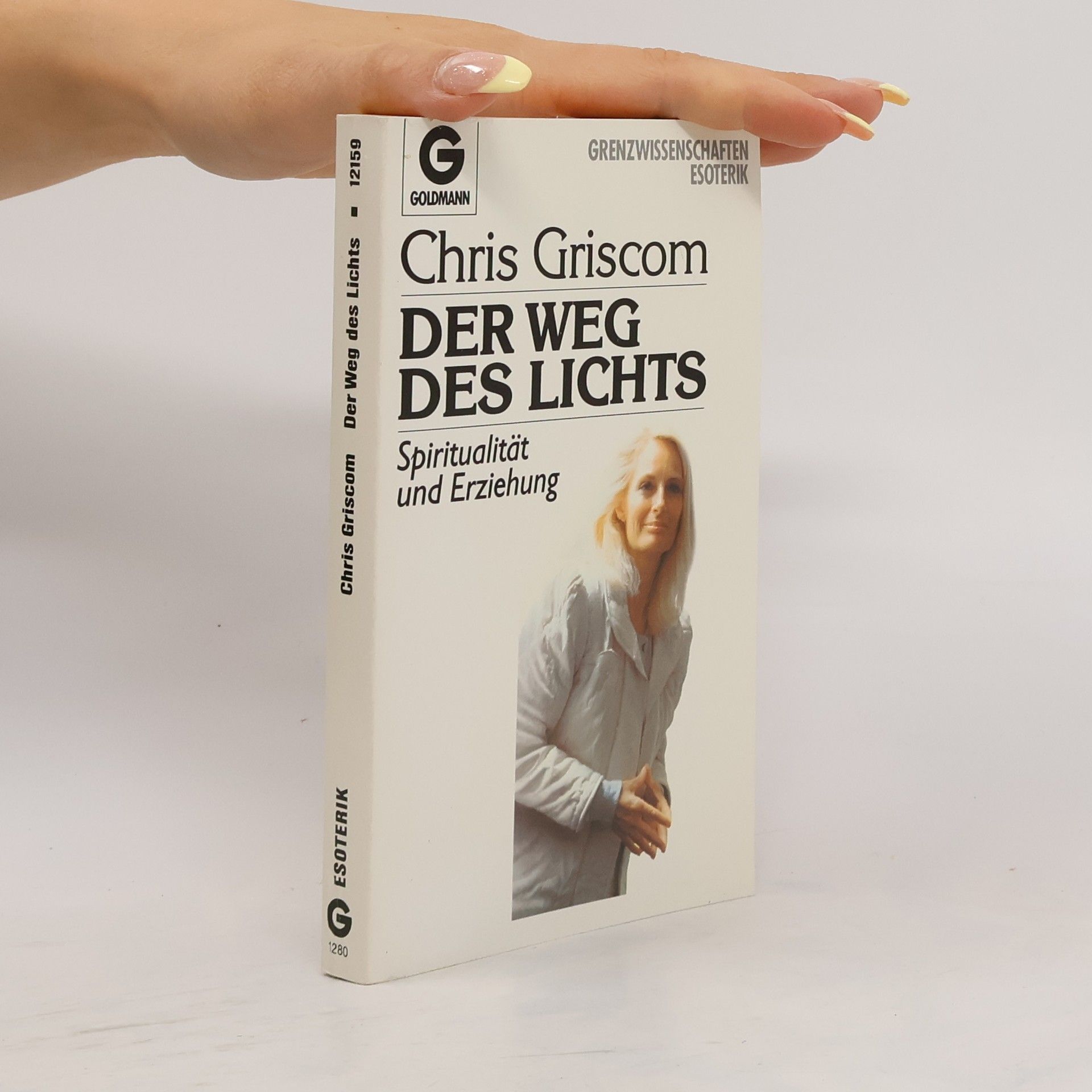 Chris Griscom Der Weg des Lichts - Spiritualität und Erziehung