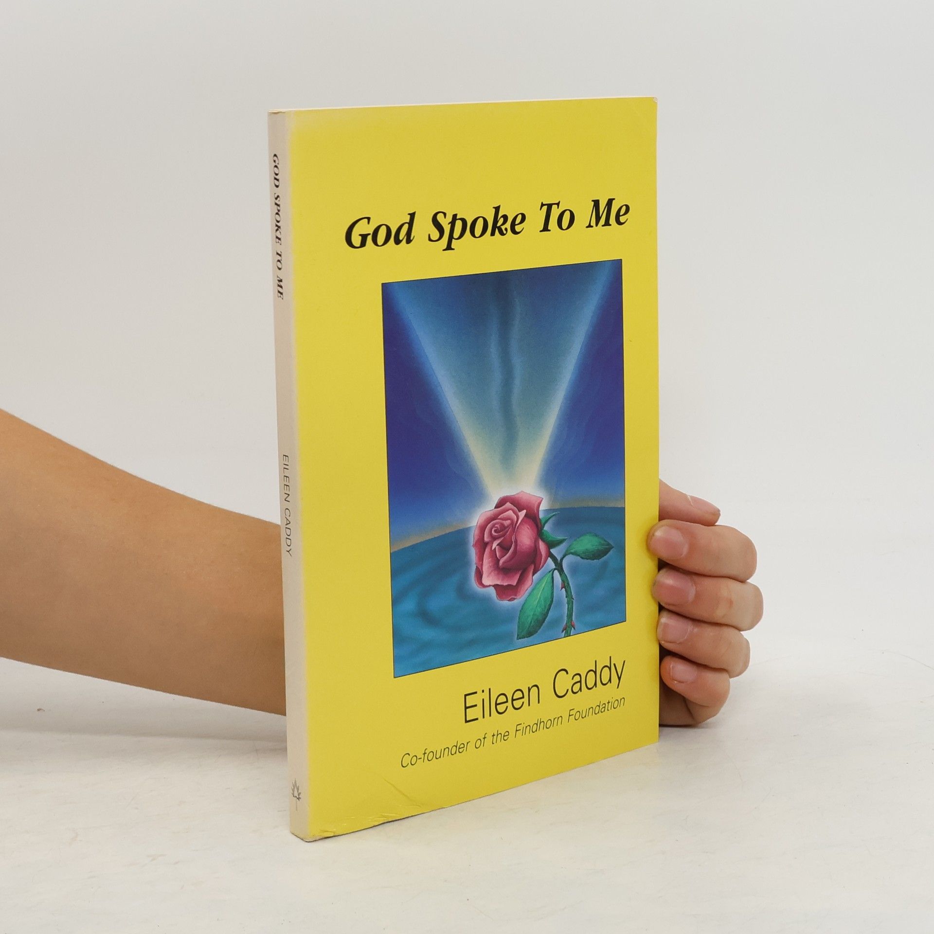 Eileen Caddy God Spoke to Me