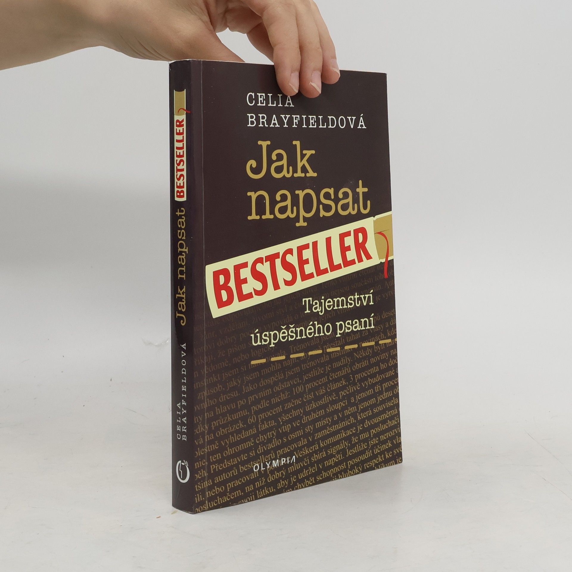 Celia Brayfield Jak napsat bestseller: Tajemství úspěšného psaní