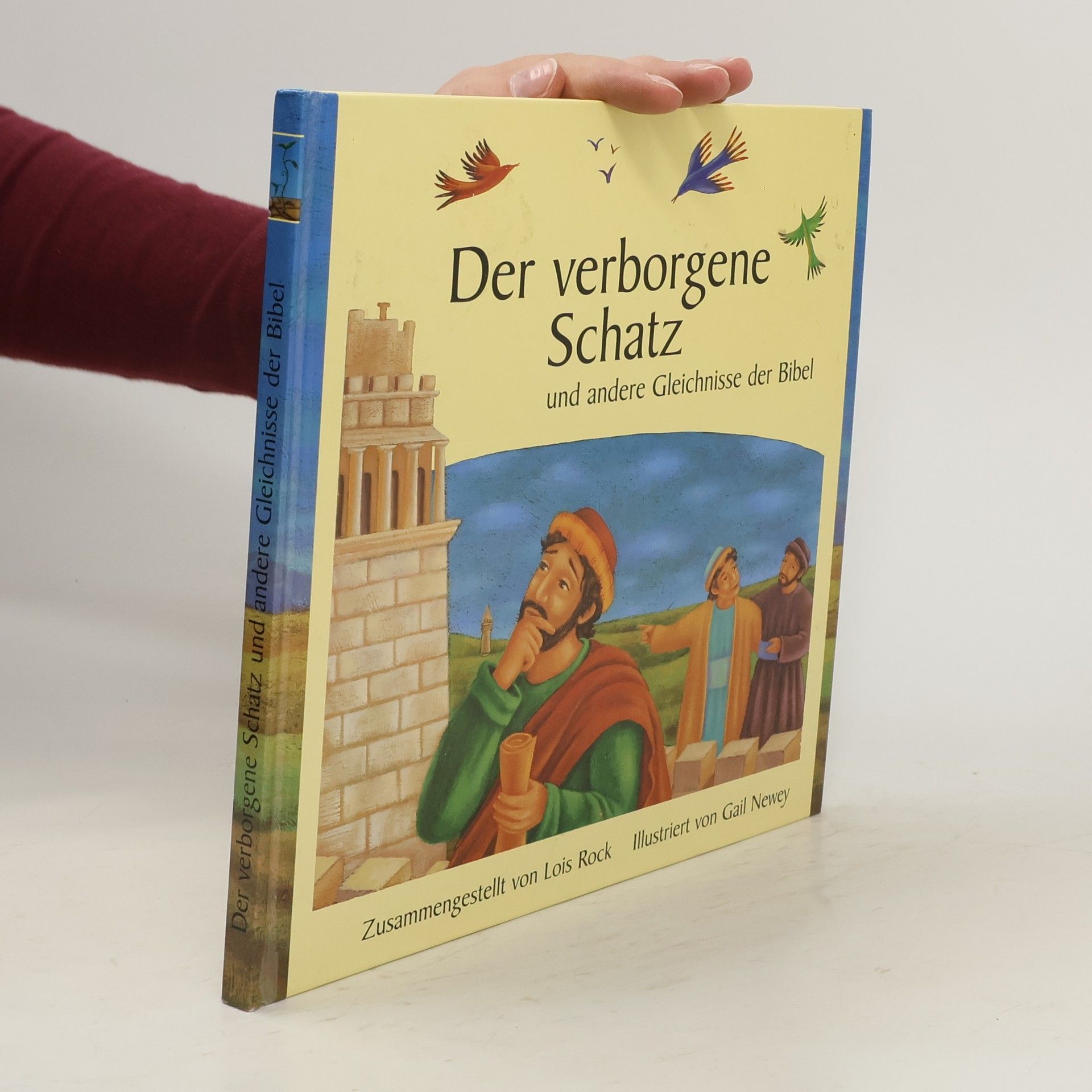 Lois ROCKOVÁ Der verborgene Schatz und andere Gleichnisse der Bibel