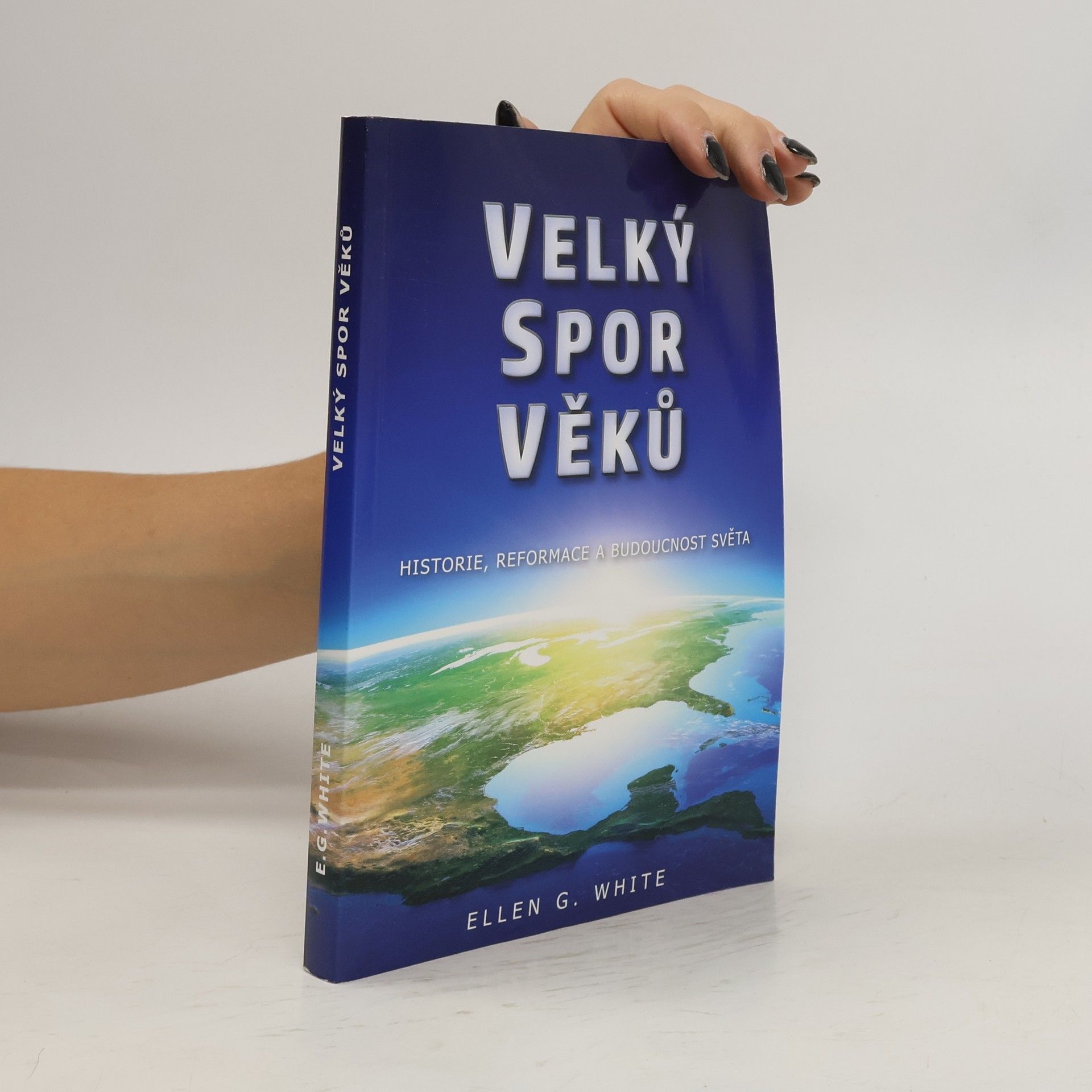 Ellen Gould Harmon White Velký spor věků