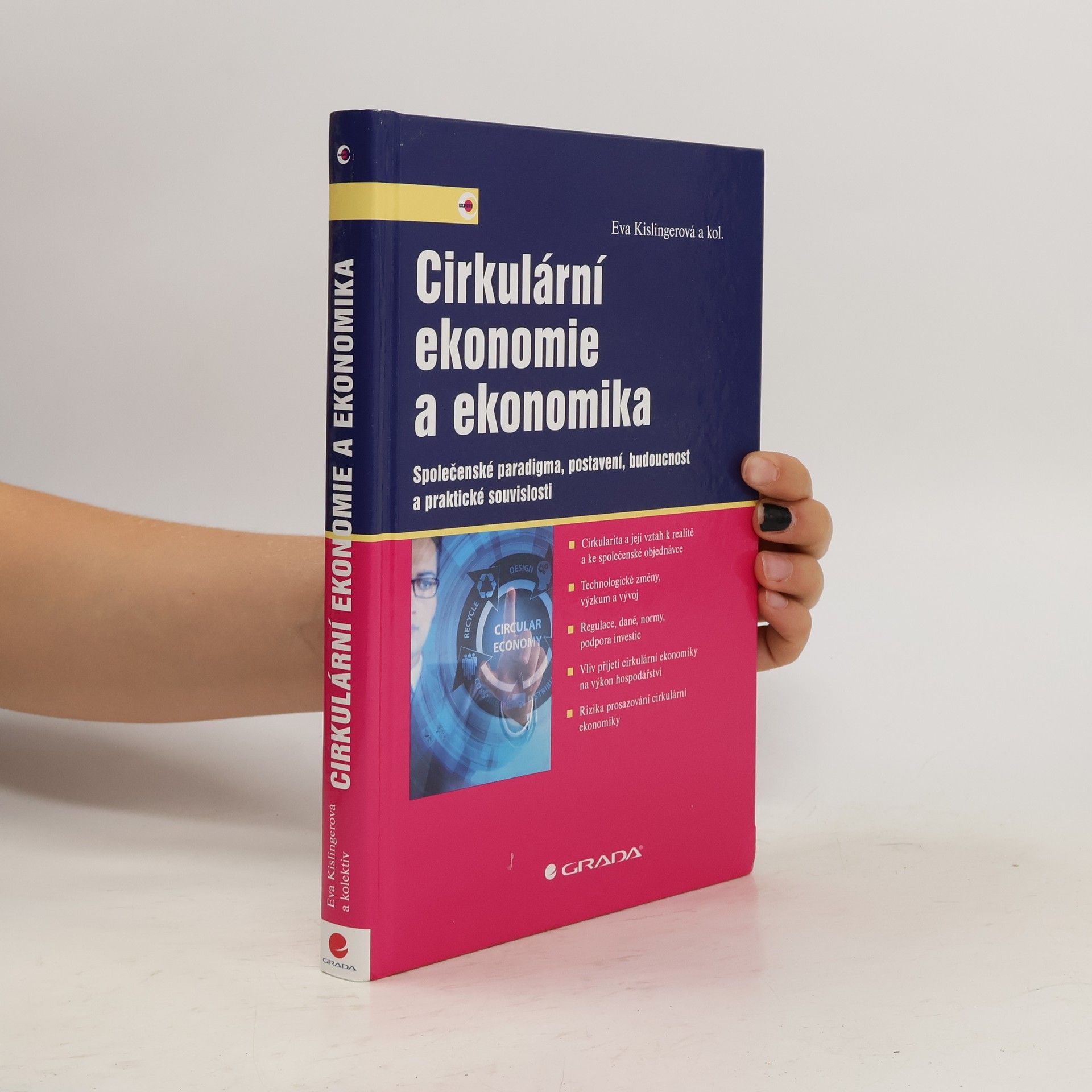 Eva Kislingerová Cirkulární ekonomie a ekonomika