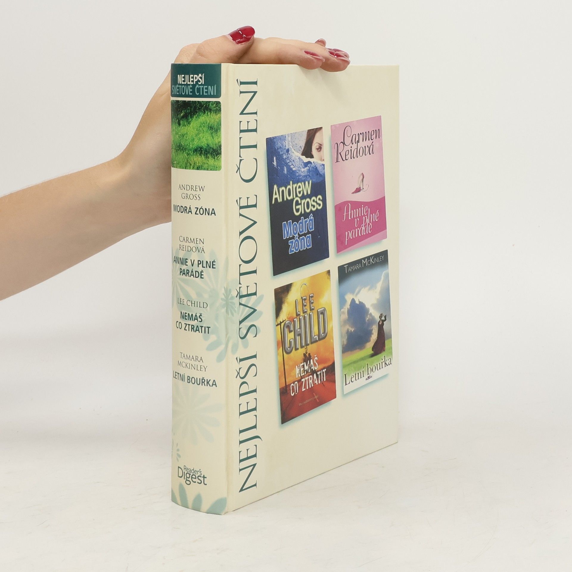 Autorenkollektiv Nejlepší světové čtení (Modrá zóna, Annie v plné parádě, Nemáš co ztratit, Letní bouřka)