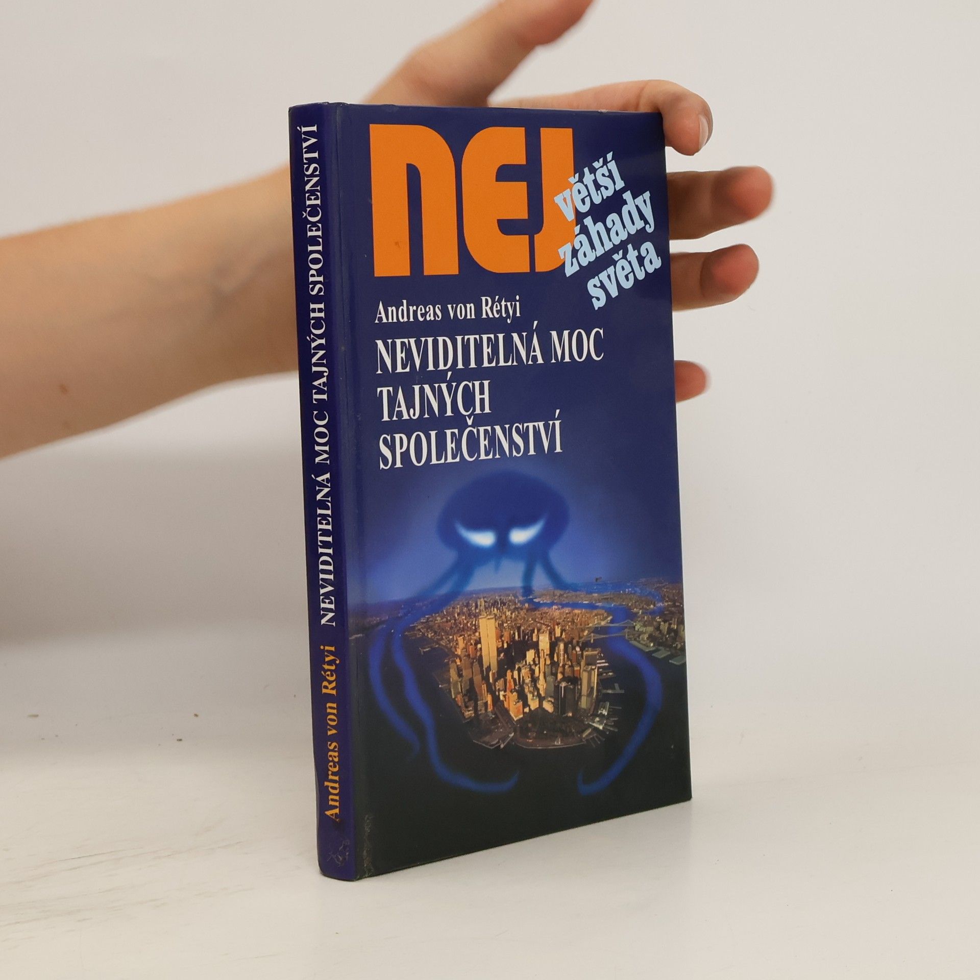 Andreas von Rétyi Neviditelná moc tajných společenství