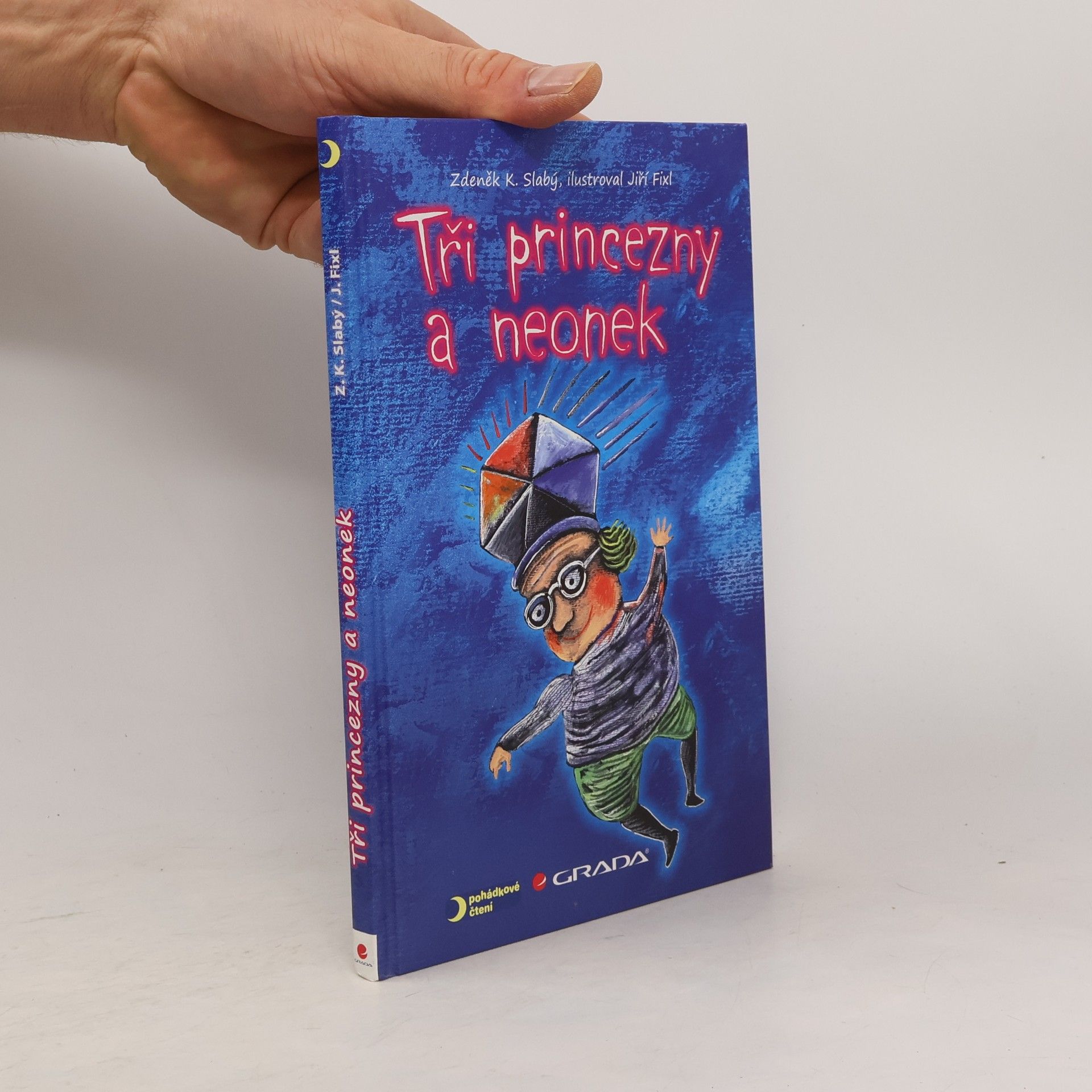 Zdeněk Karel Slabý Tři princezny a neonek