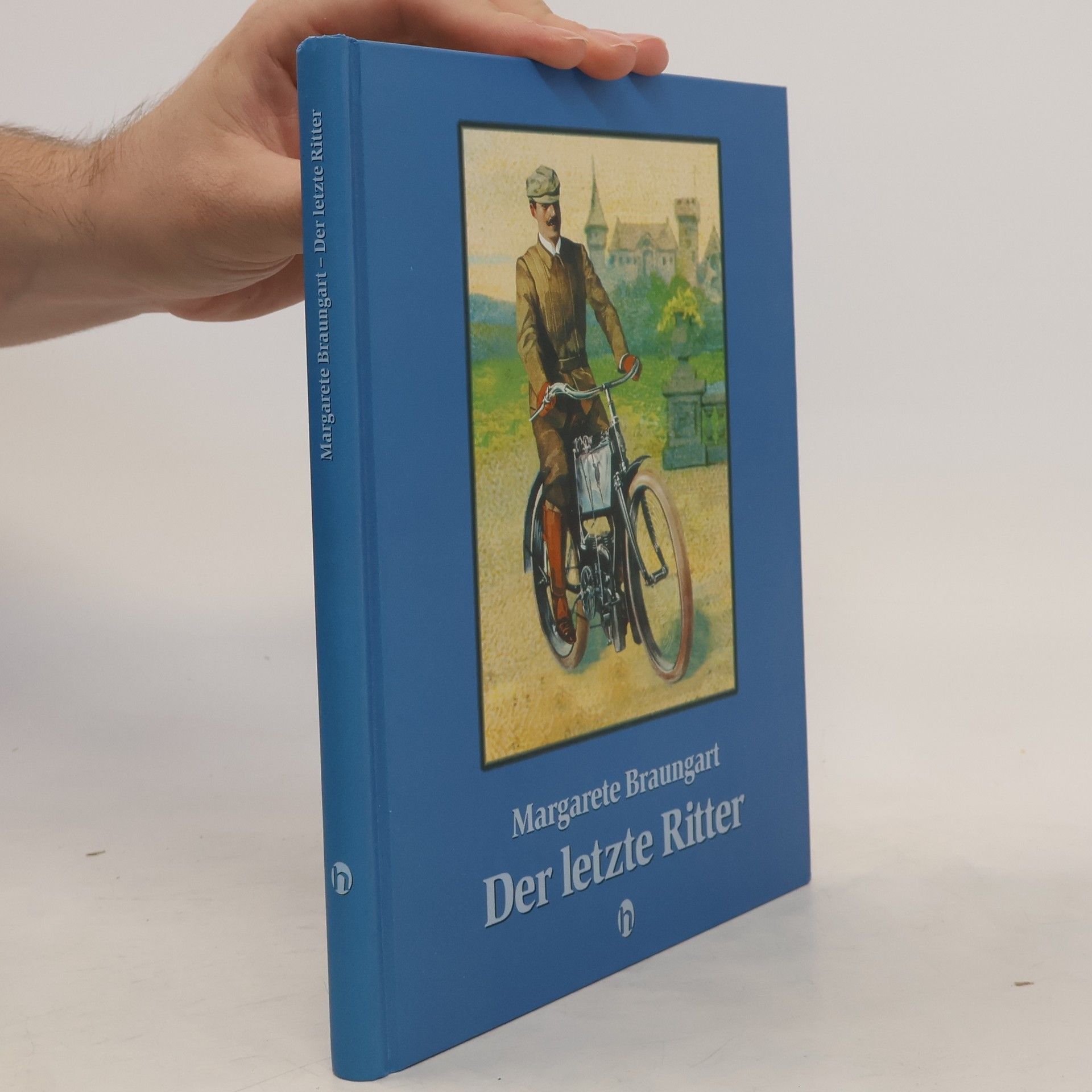Margarete Braungart Der letzte Ritter