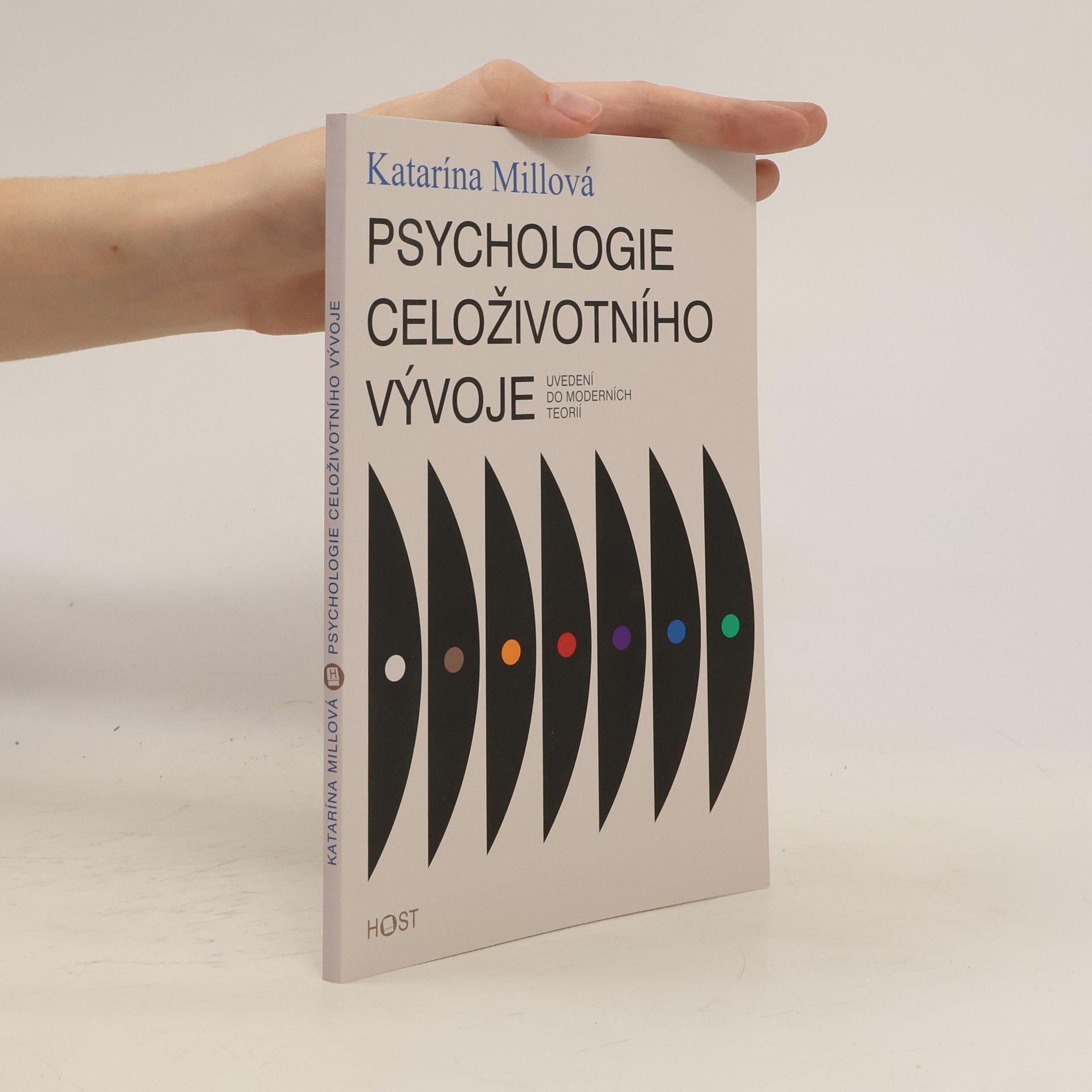Katarína Millová Psychologie celoživotního vývoje