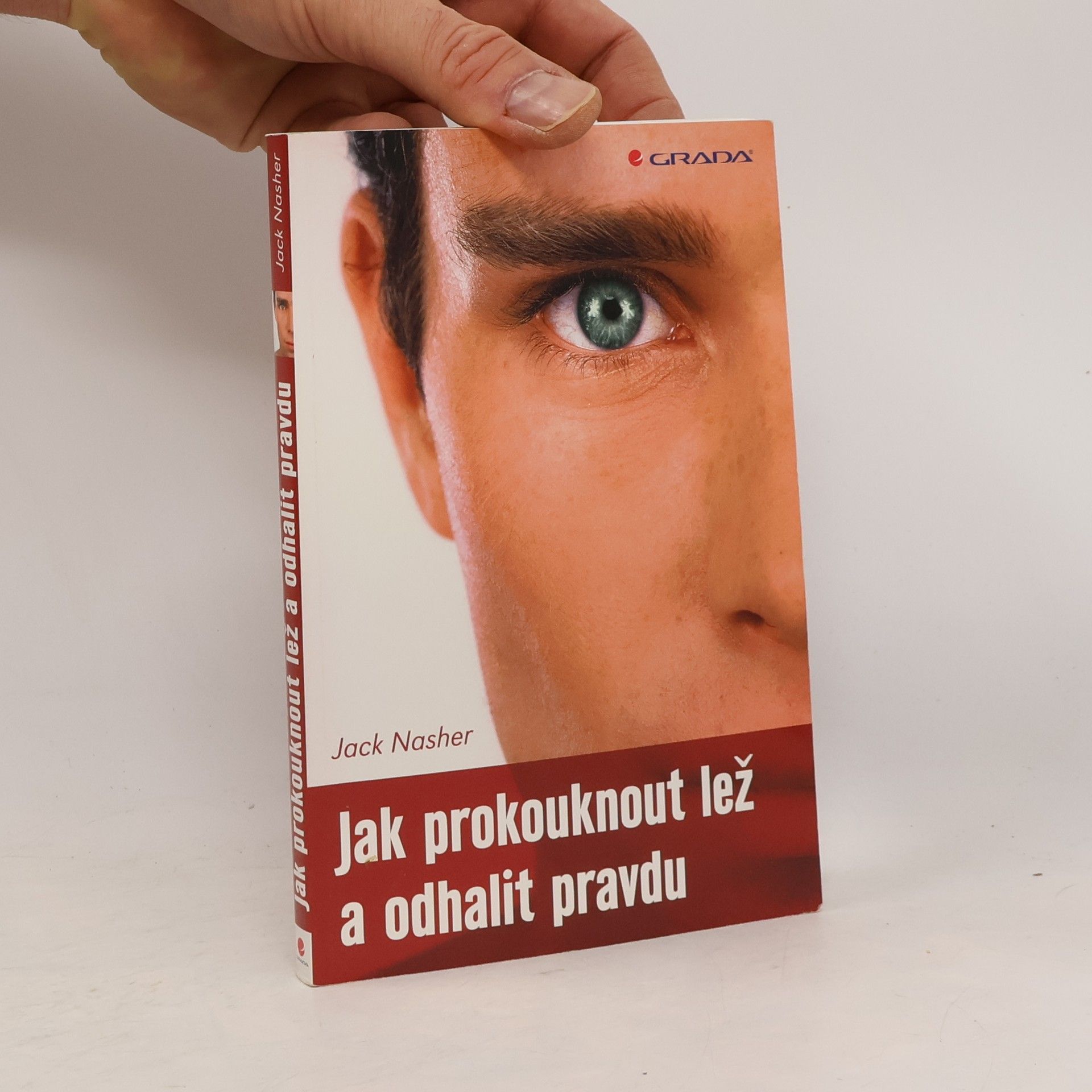 Jack NasherAwakemian Jak prokouknout lež a odhalit pravdu