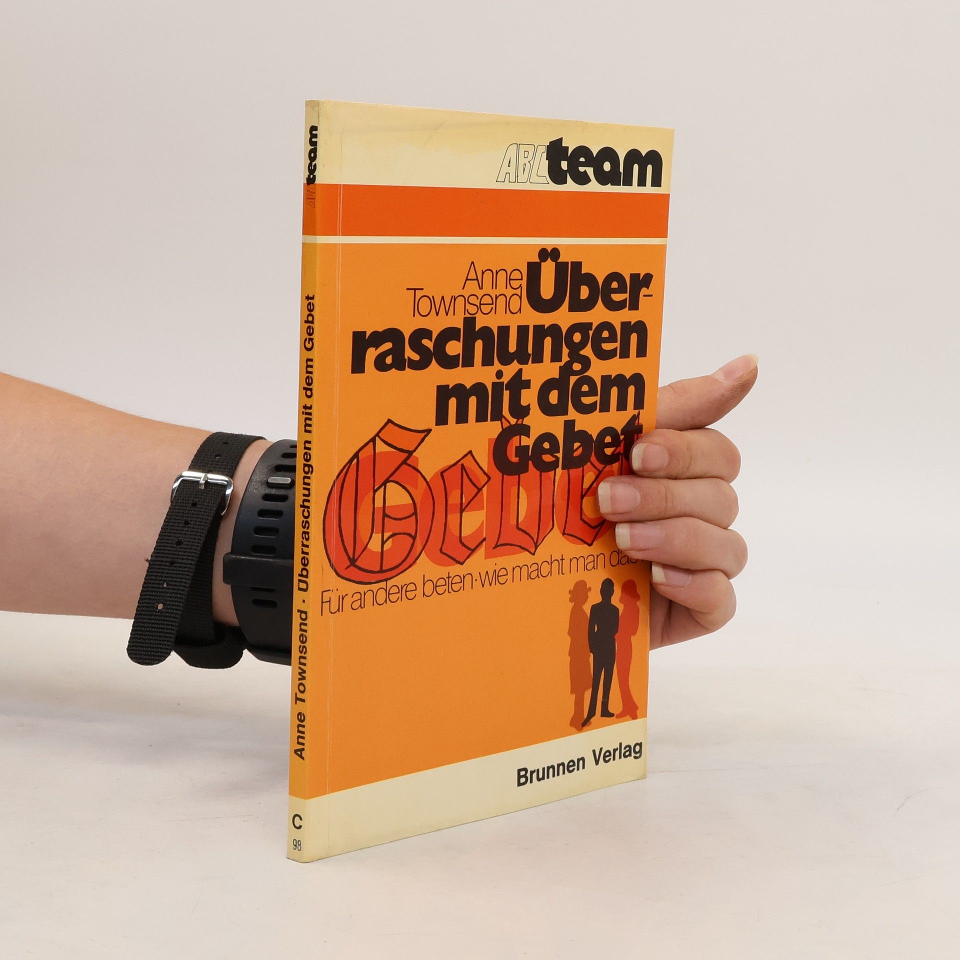 Anne J. Townsend Überraschungen mit dem Gebet
