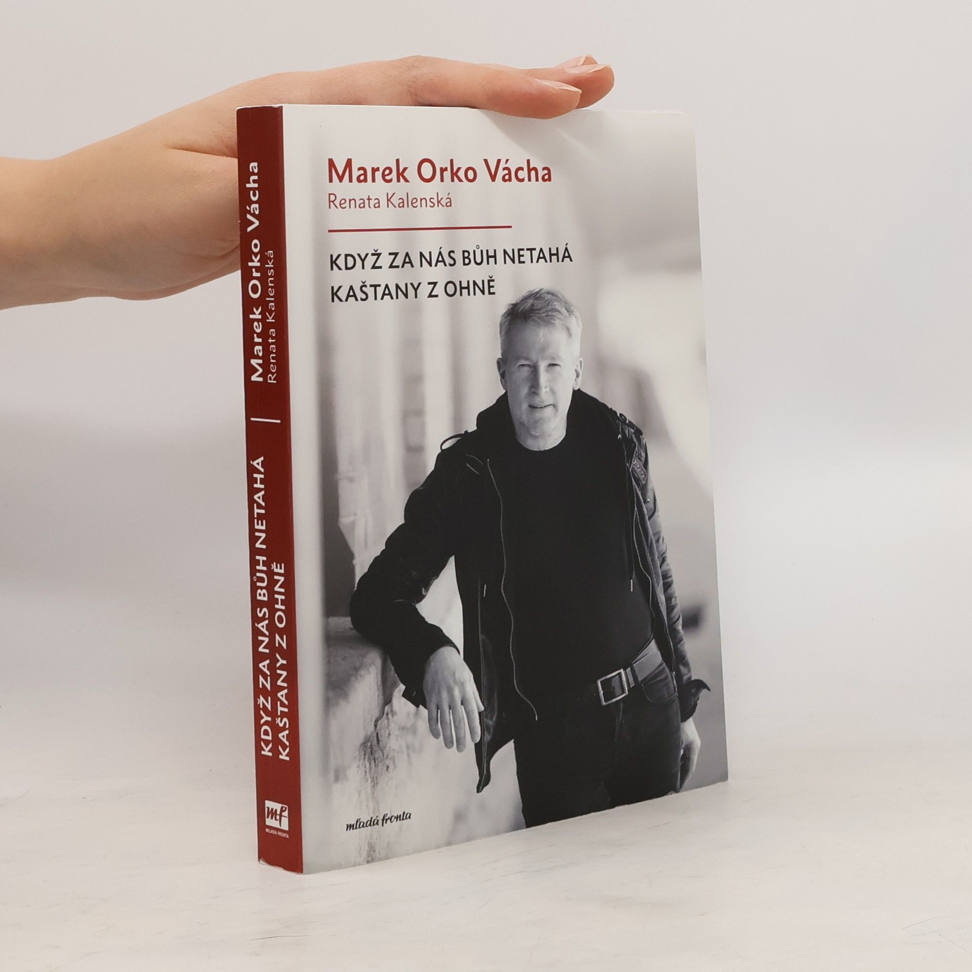 Marek Vácha Když za nás Bůh netahá kaštany z ohně