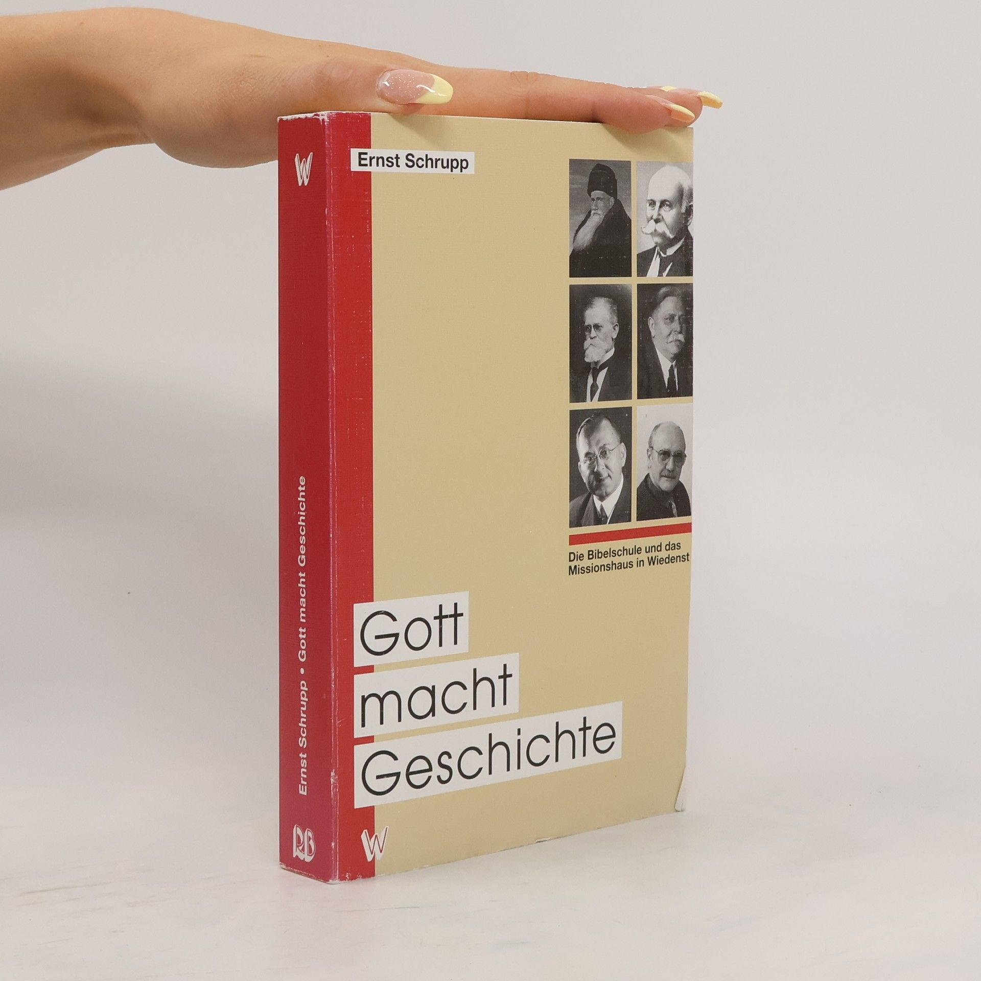 Ernst Schrupp Gott macht Geschichte