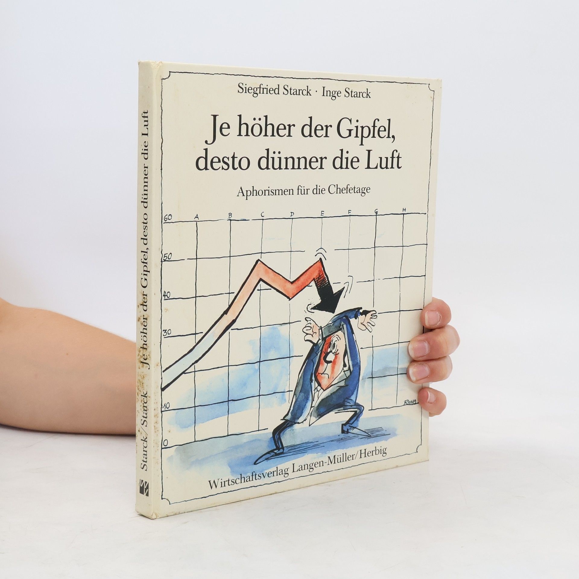 Siegfried Starck Je höher der Gipfel, desto dünner die Luft
