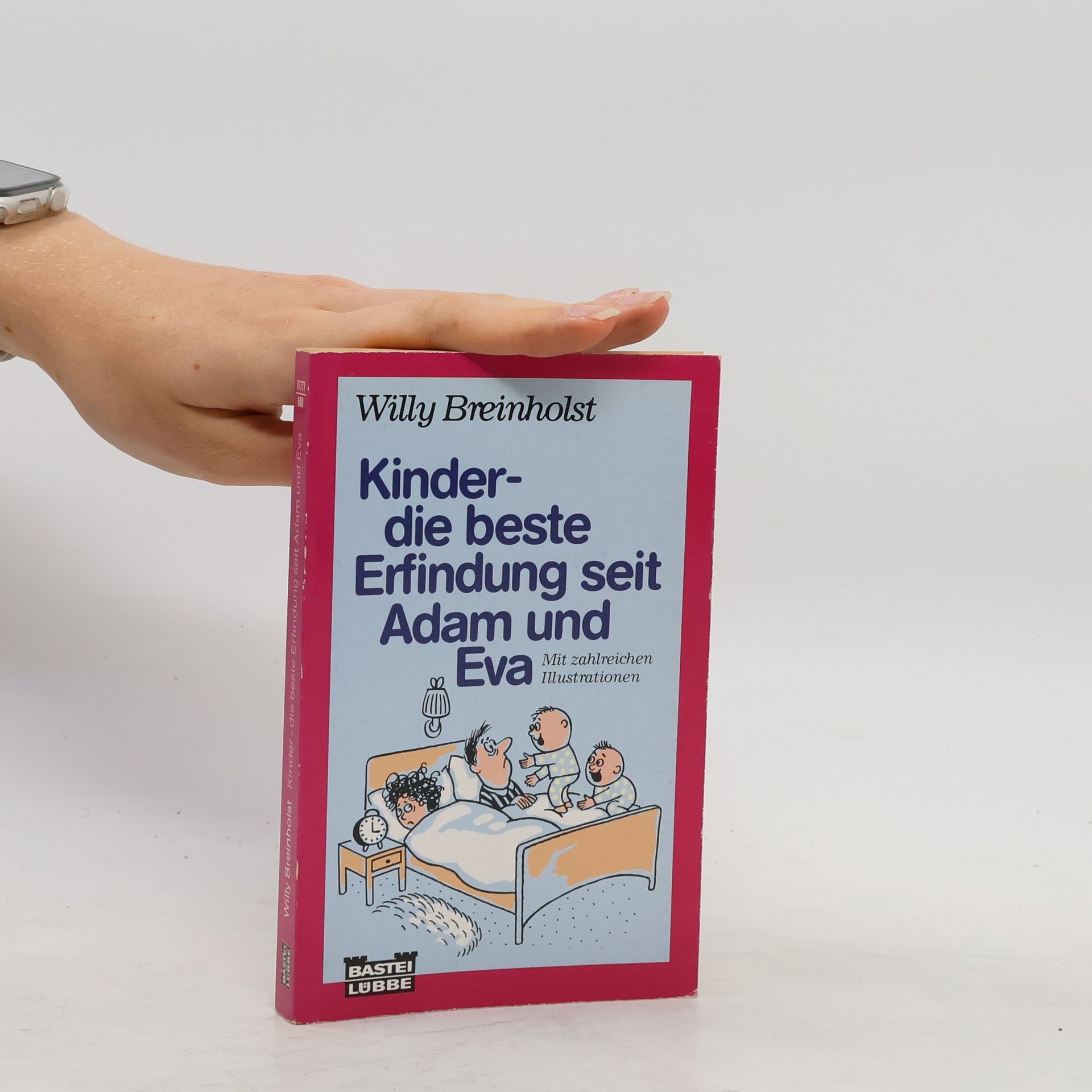 Willy Breinholst Kinder, die beste Erfindung seit Adam und Eva.