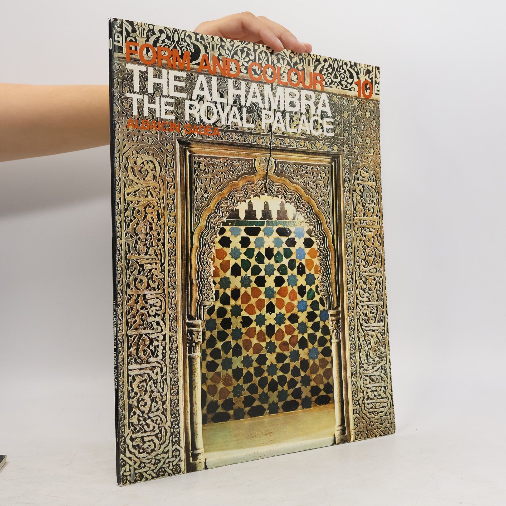 AA.VV. Form and Colour 10. The Alhambra. The Royal Palace