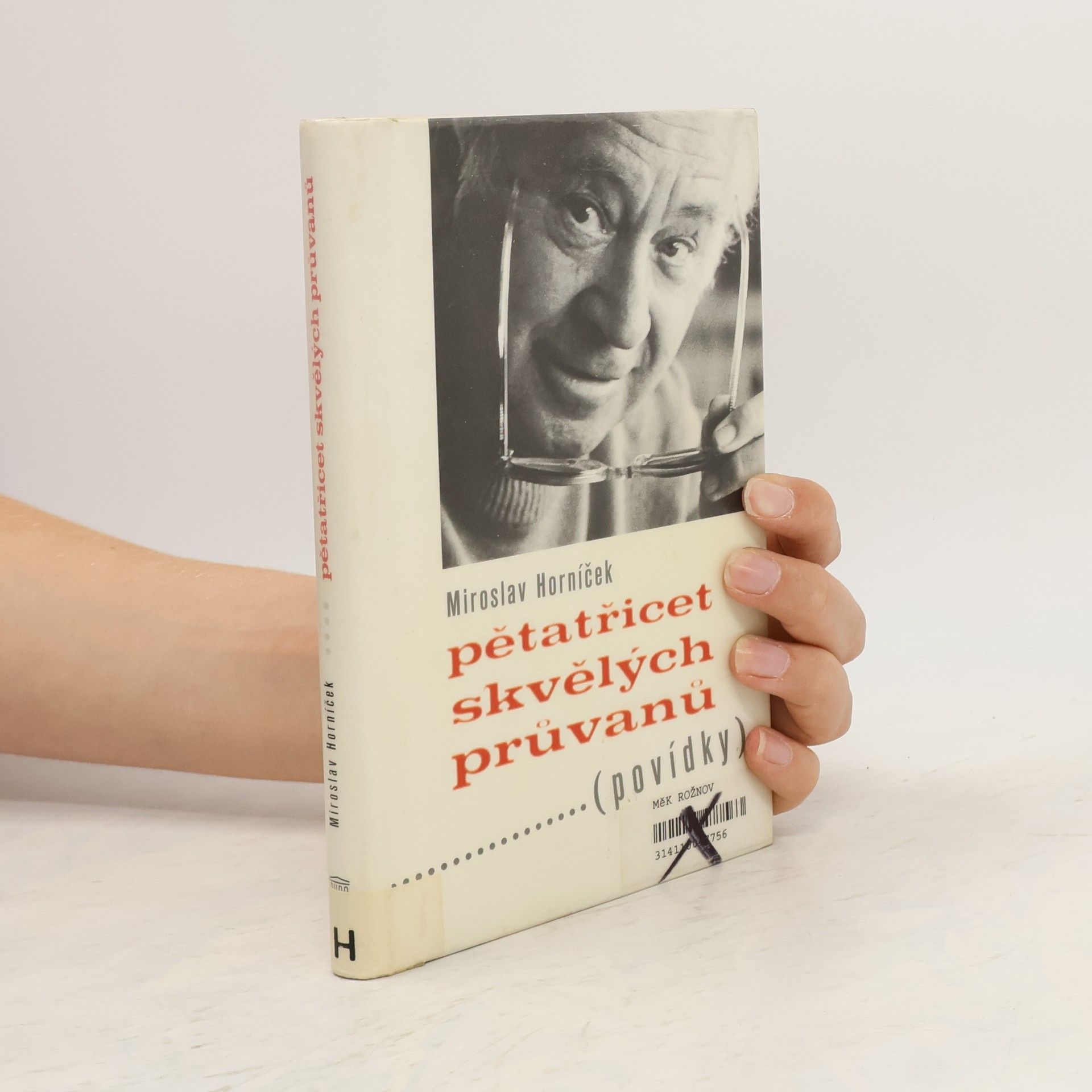 Miroslav Horníček Pětatřicet skvělých průvanů : (povídky)