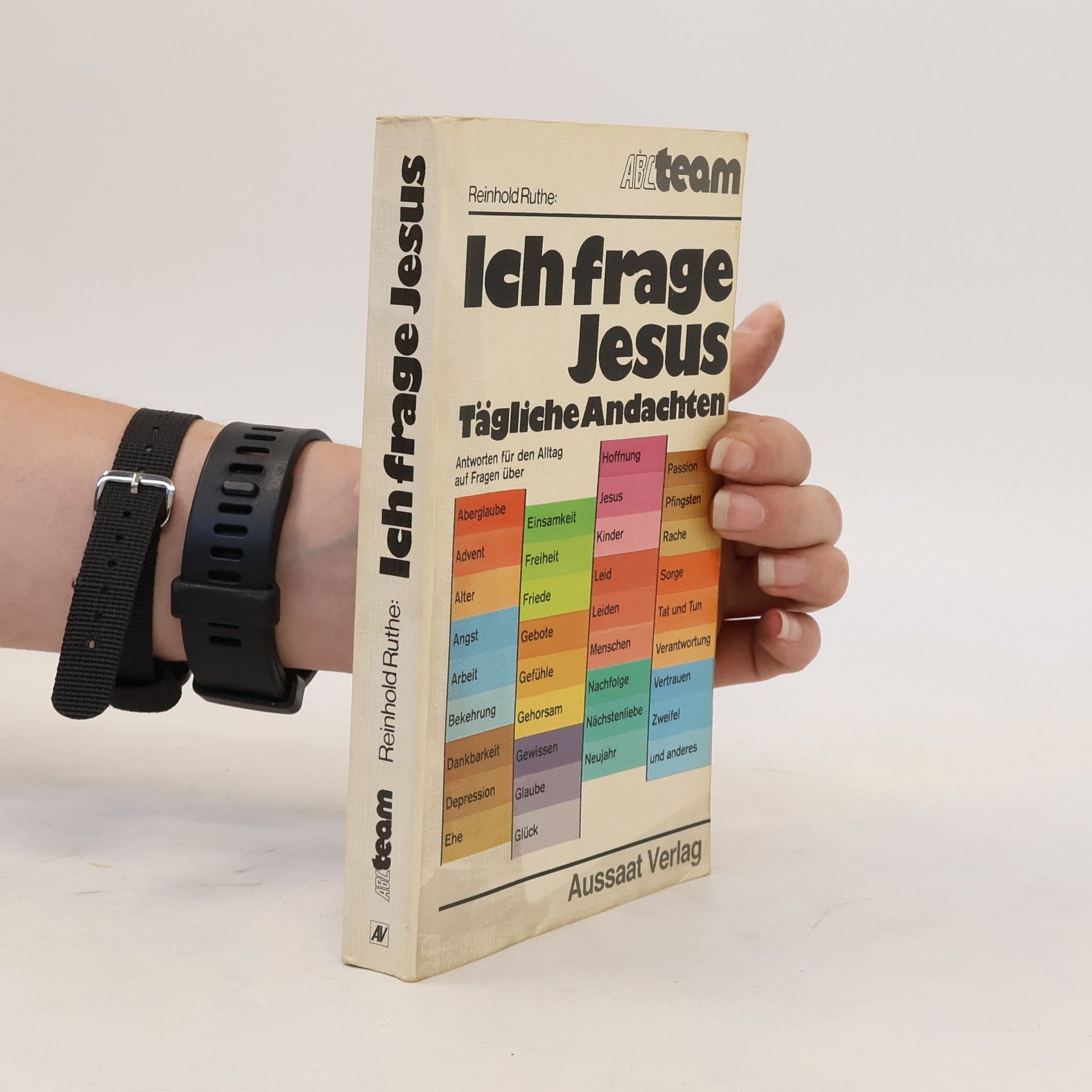 Reinhold Ruthe Ich frage Jesus. Tägliche Andachten