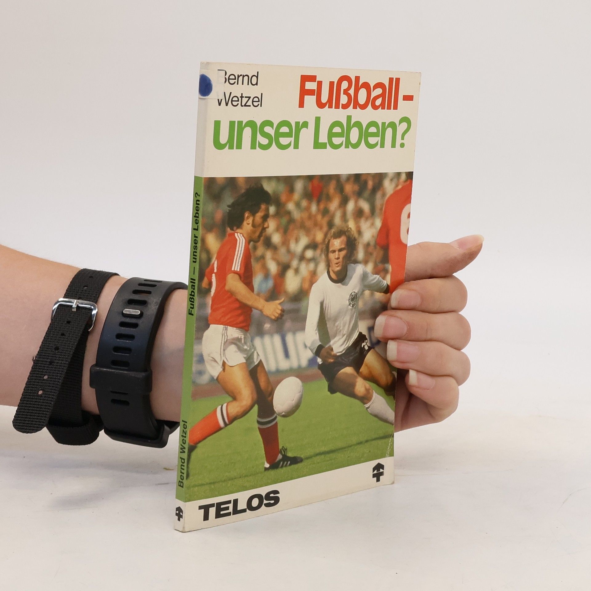 Bernd Wetzel Fussball - unser Leben?