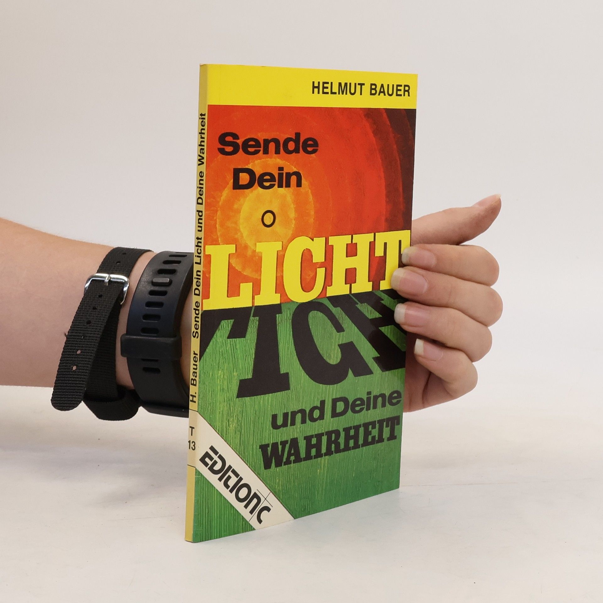Helmut Bauer Sende dein Licht und deine Wahrheit
