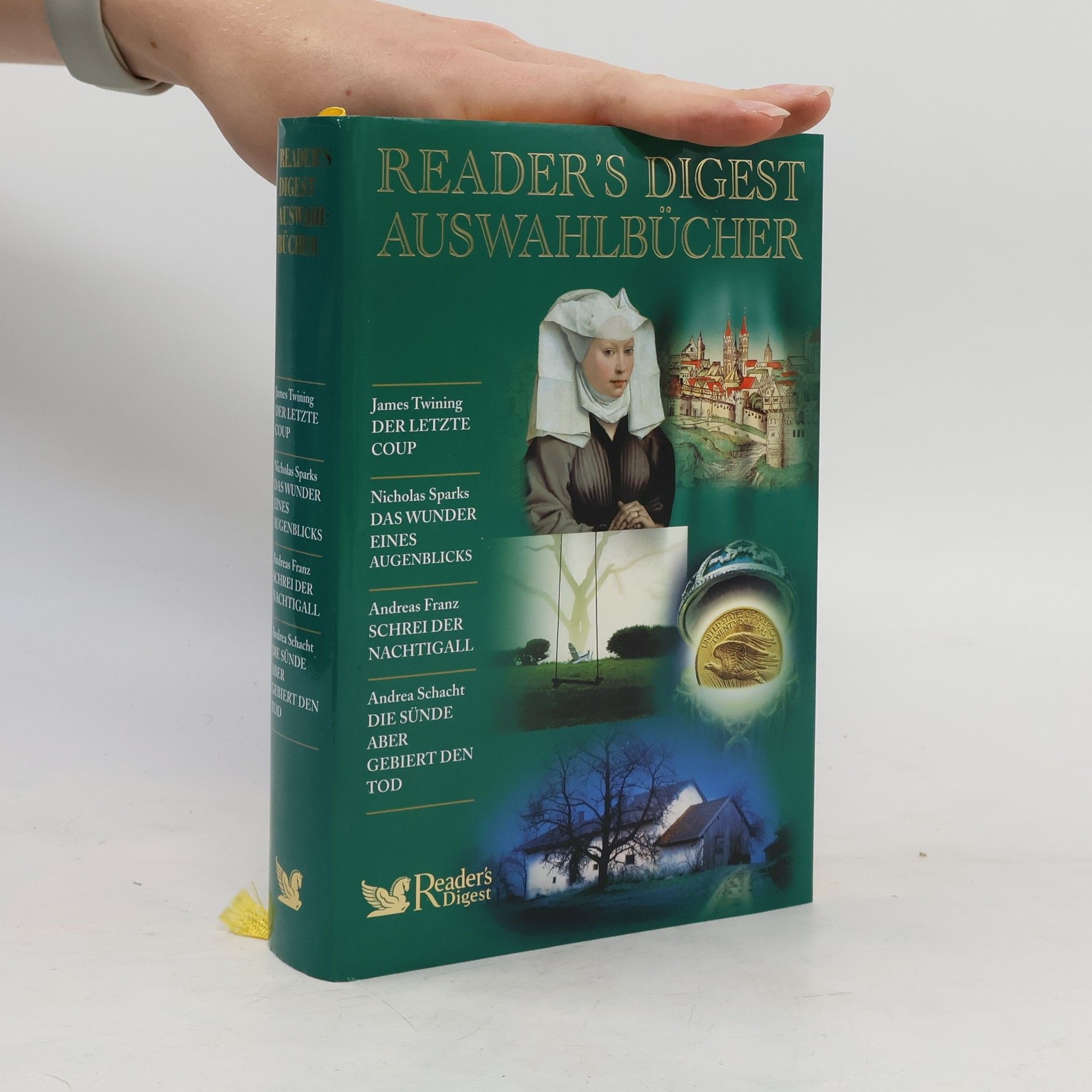 kolektiv Reader's Digest Auswahlbücher. Der letzte Coup, Das Wunder eines Augenblicks, Schrei der Nachtigall, Die Sünde aber gebiert den Tod