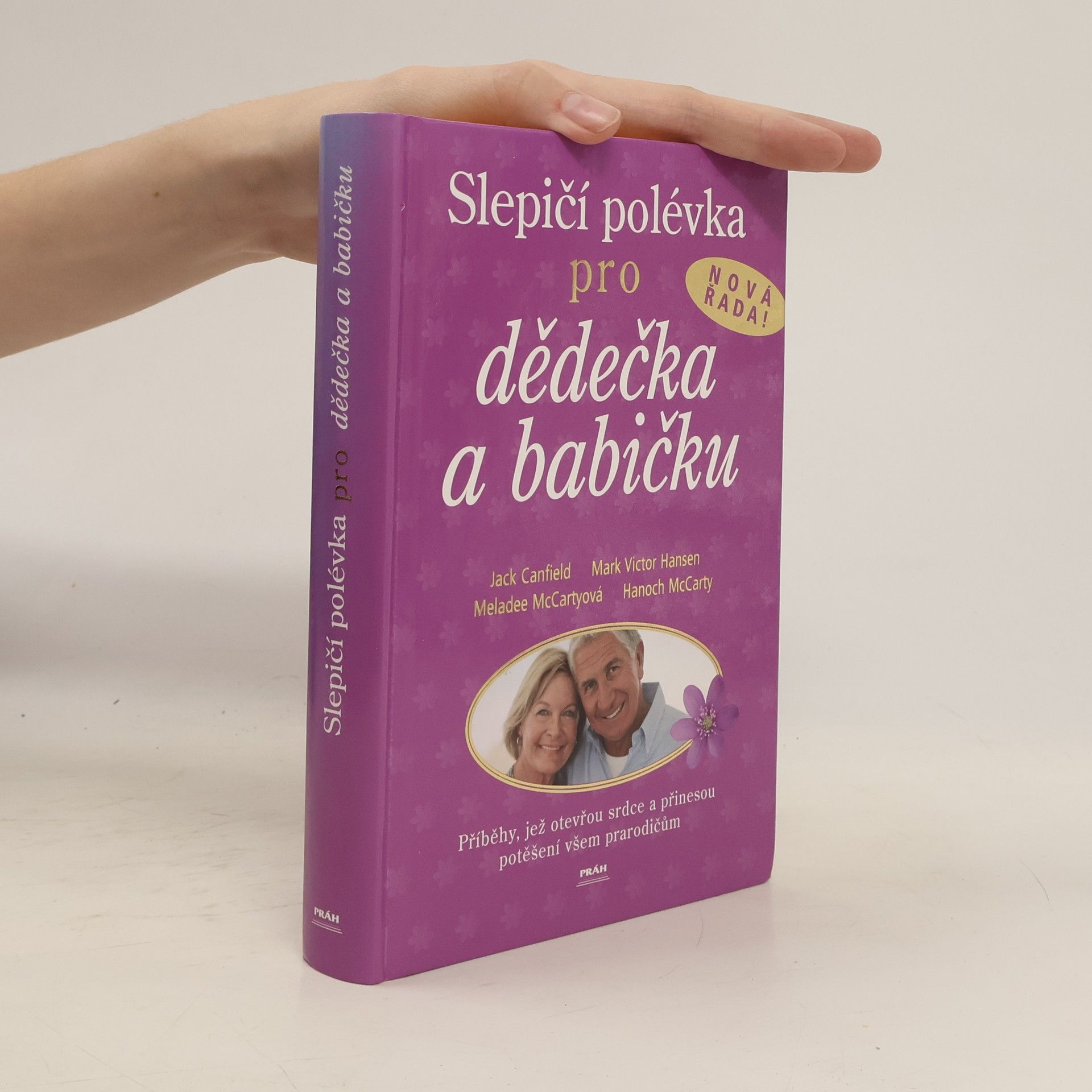 Jack Canfield Slepičí polévka pro dědečka a babičku