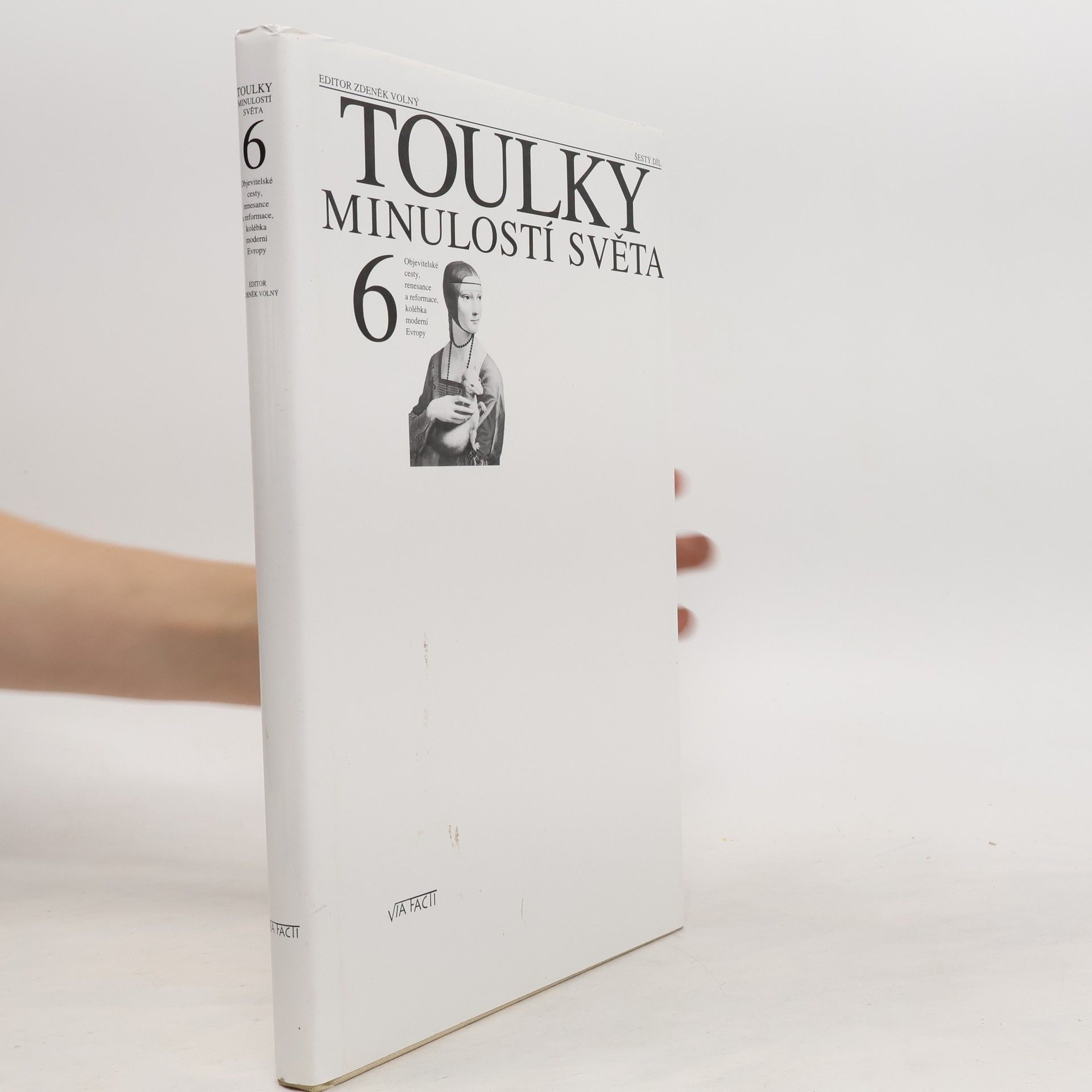 Zdeněk Volný Toulky minulostí světa 6