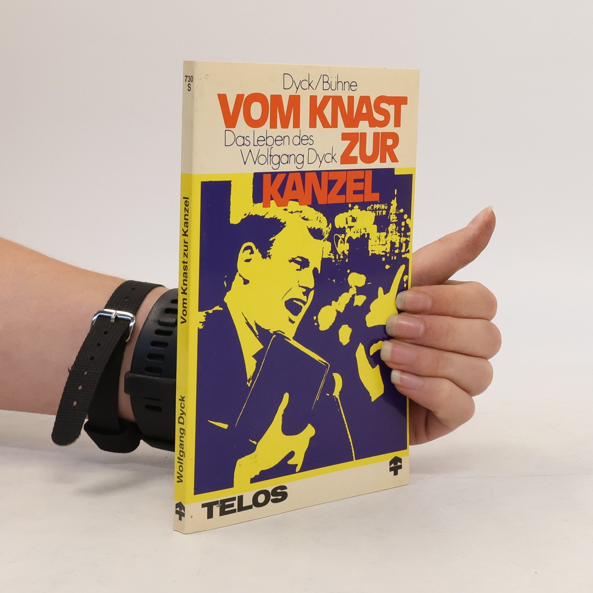 Wolfgang Dyck Vom Knast zur Kanzel