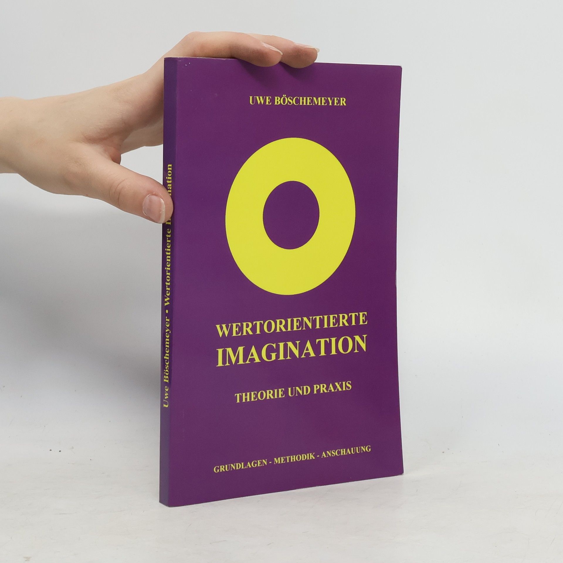 Uwe Böschemeyer Wertorientierte Imagination