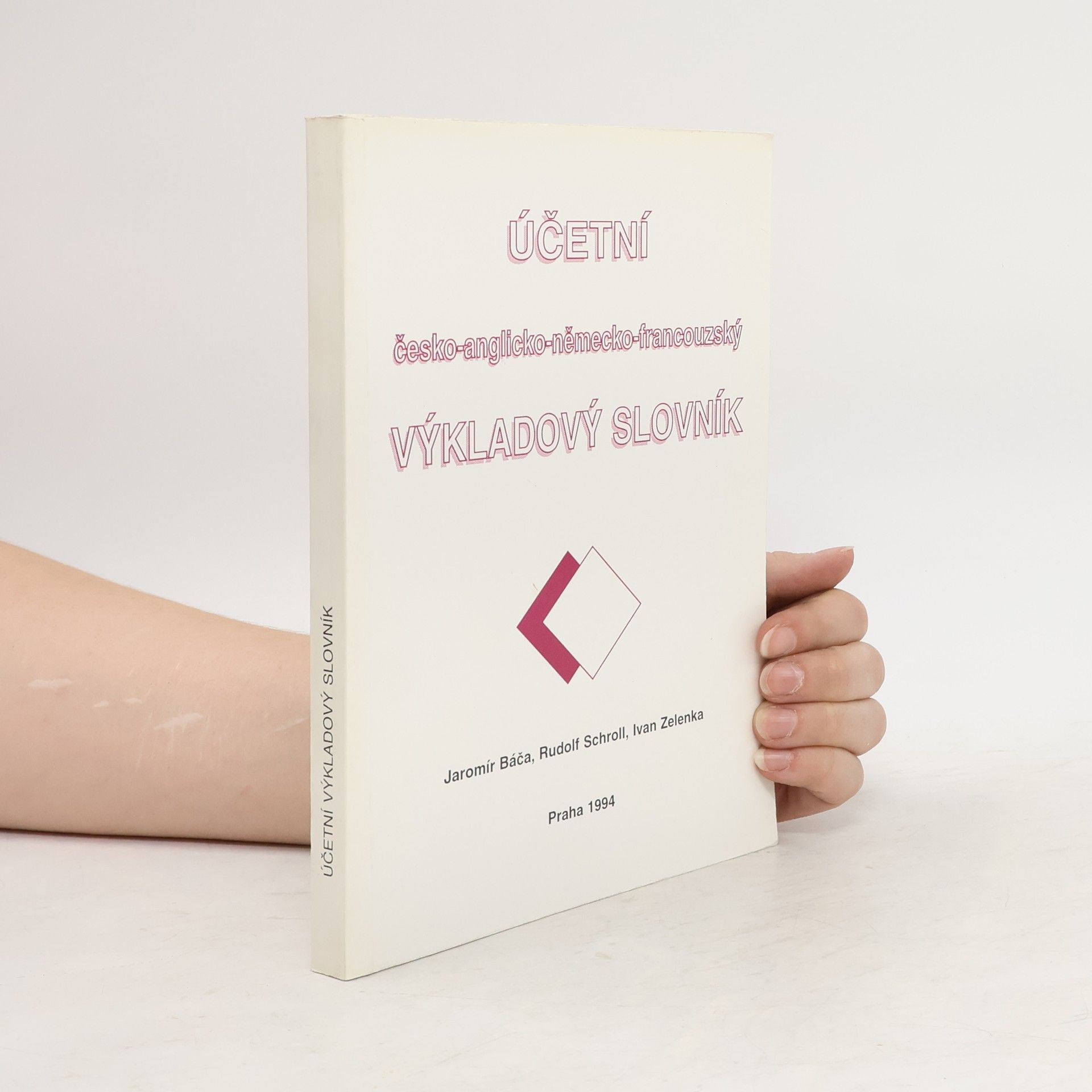 kolektiv Účetní česko-anglicko-německo-francouzský výkladový slovník