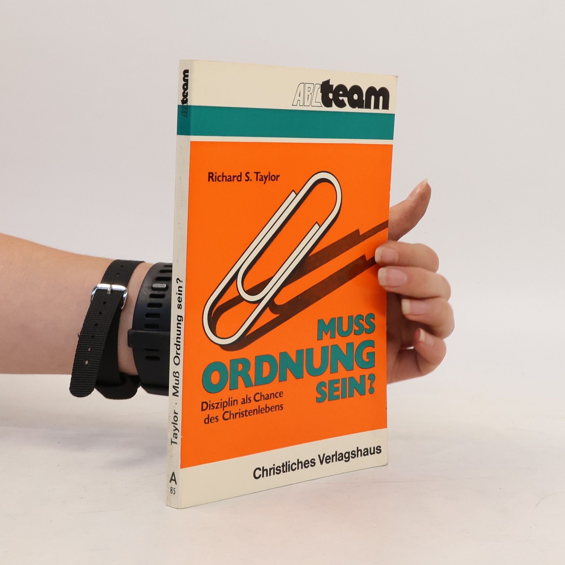 Richard S. Taylor Muss Ordnung sein?