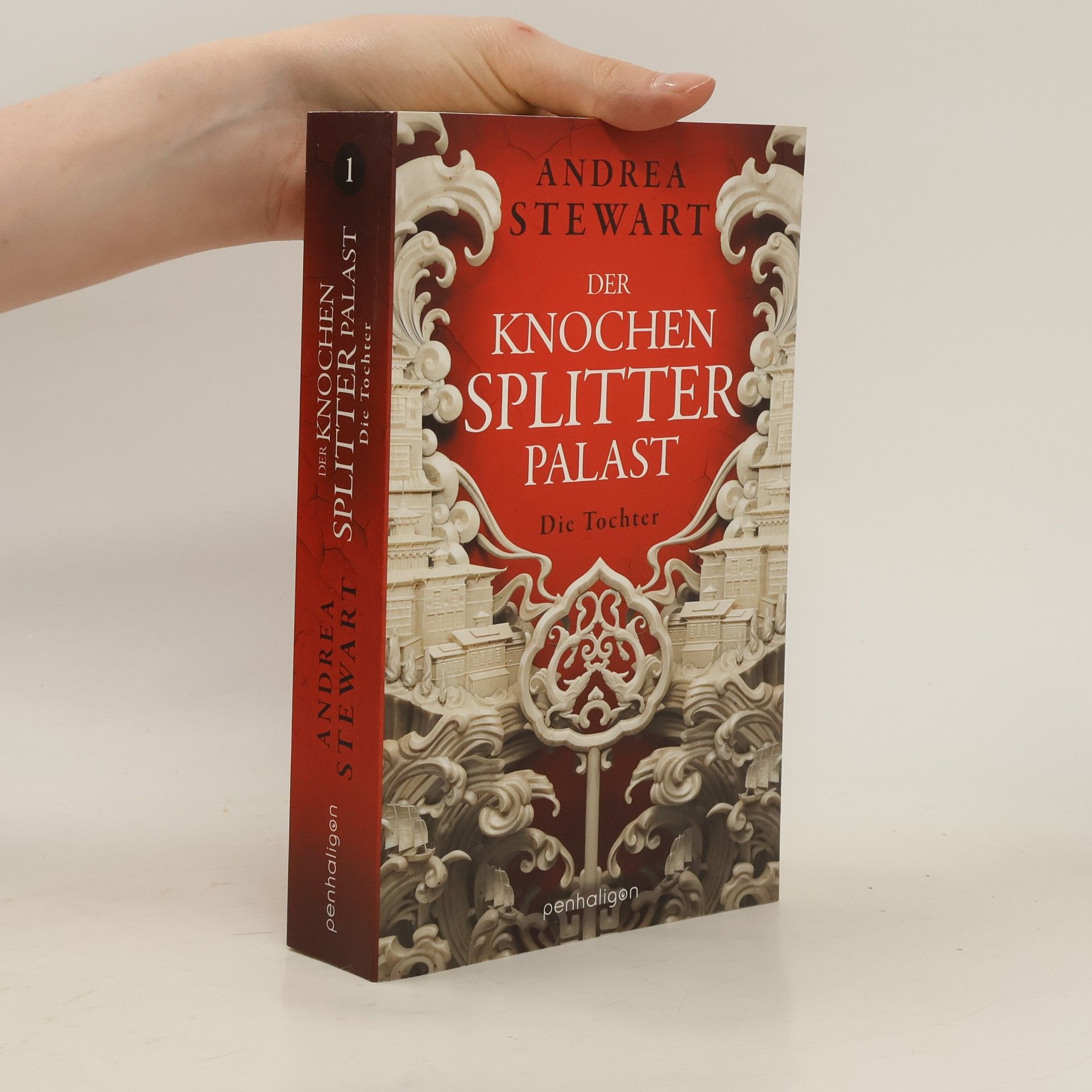 Andrea Stewart Der Knochensplitterpalast 1. Die Tochter