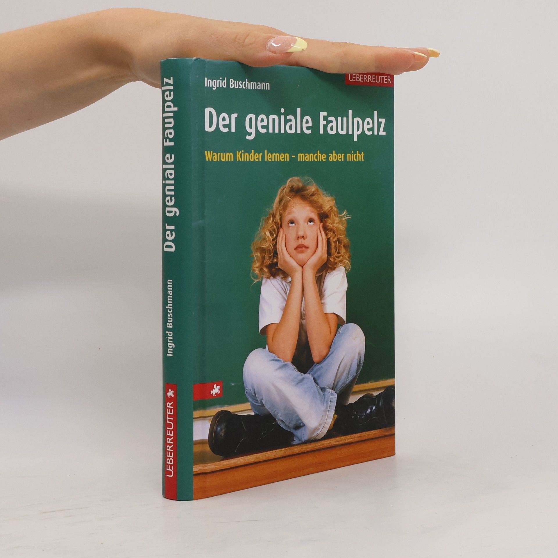 Ingrid Buschmann Der geniale Faulpelz