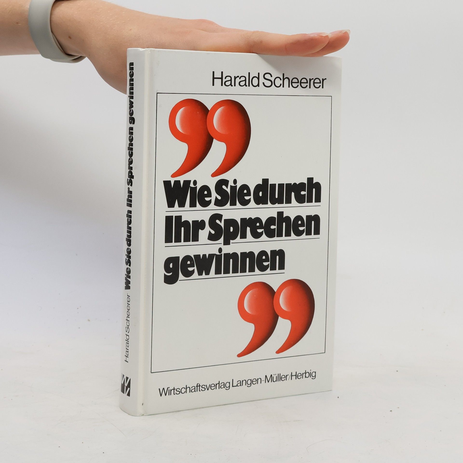 Harald Scheerer Wie Sie durch Ihr Sprechen gewinnen