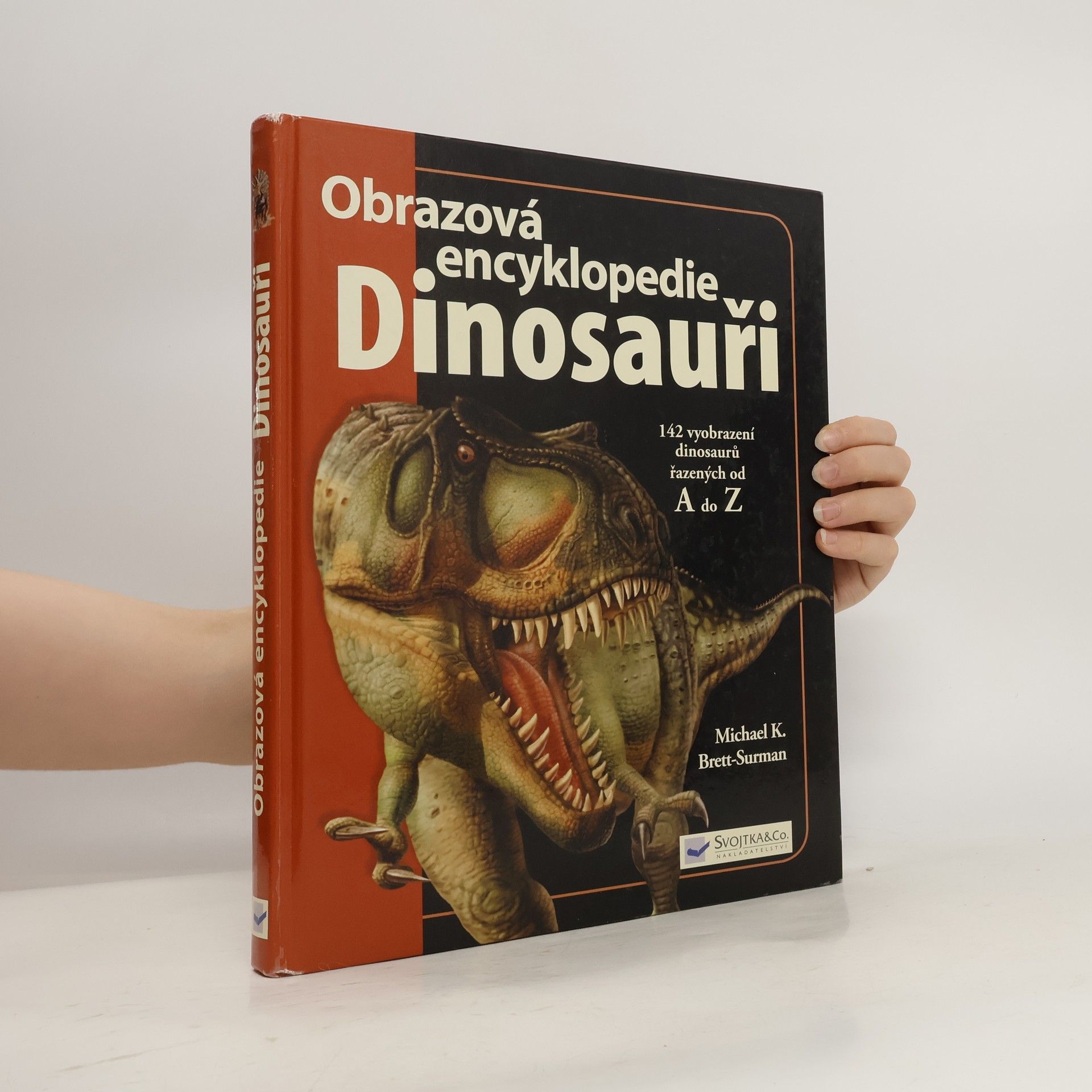 M. K. Brett Surman Dinosauři. Velká dětská encyklopedie
