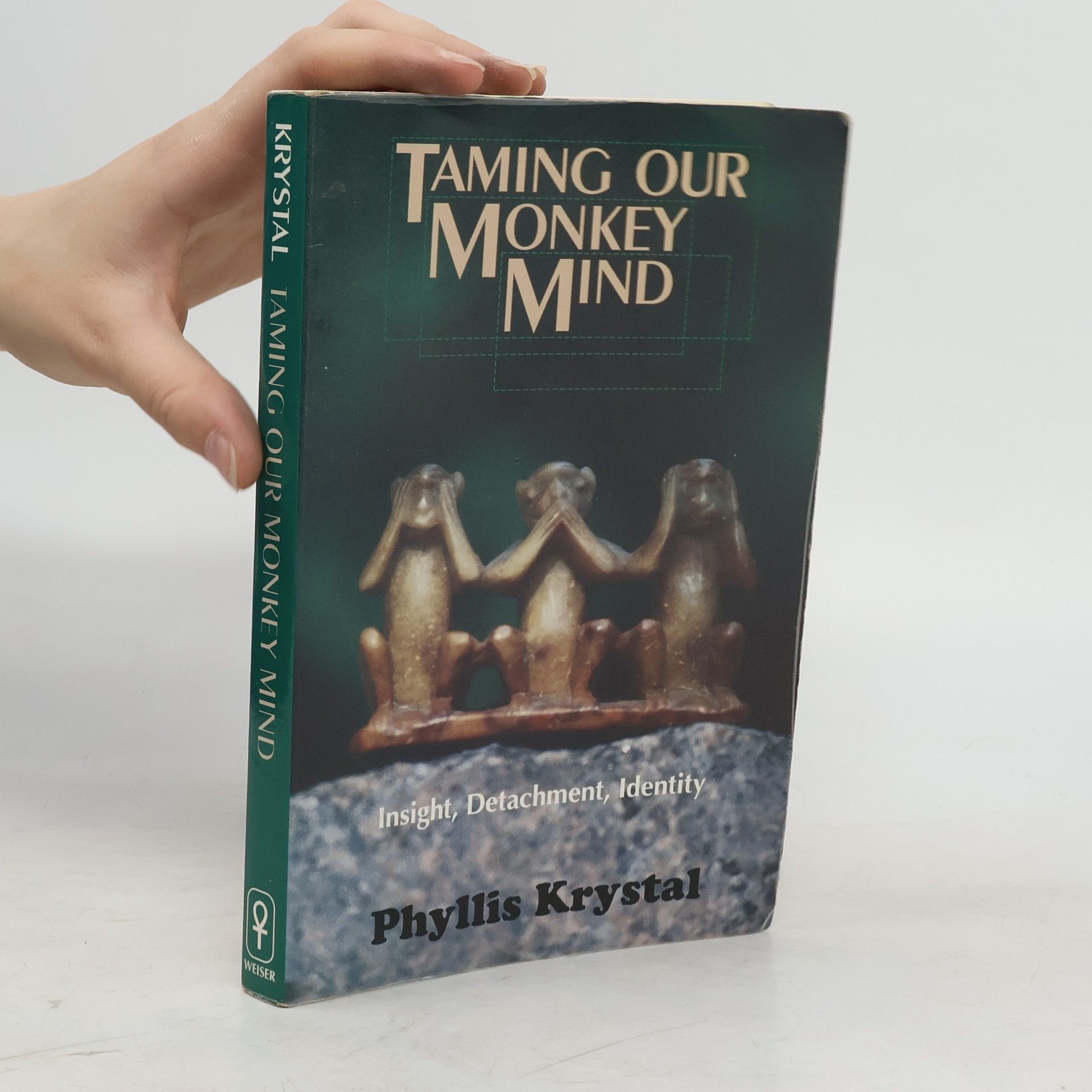 Phyllis Krystal Taming Our Monkey Mind