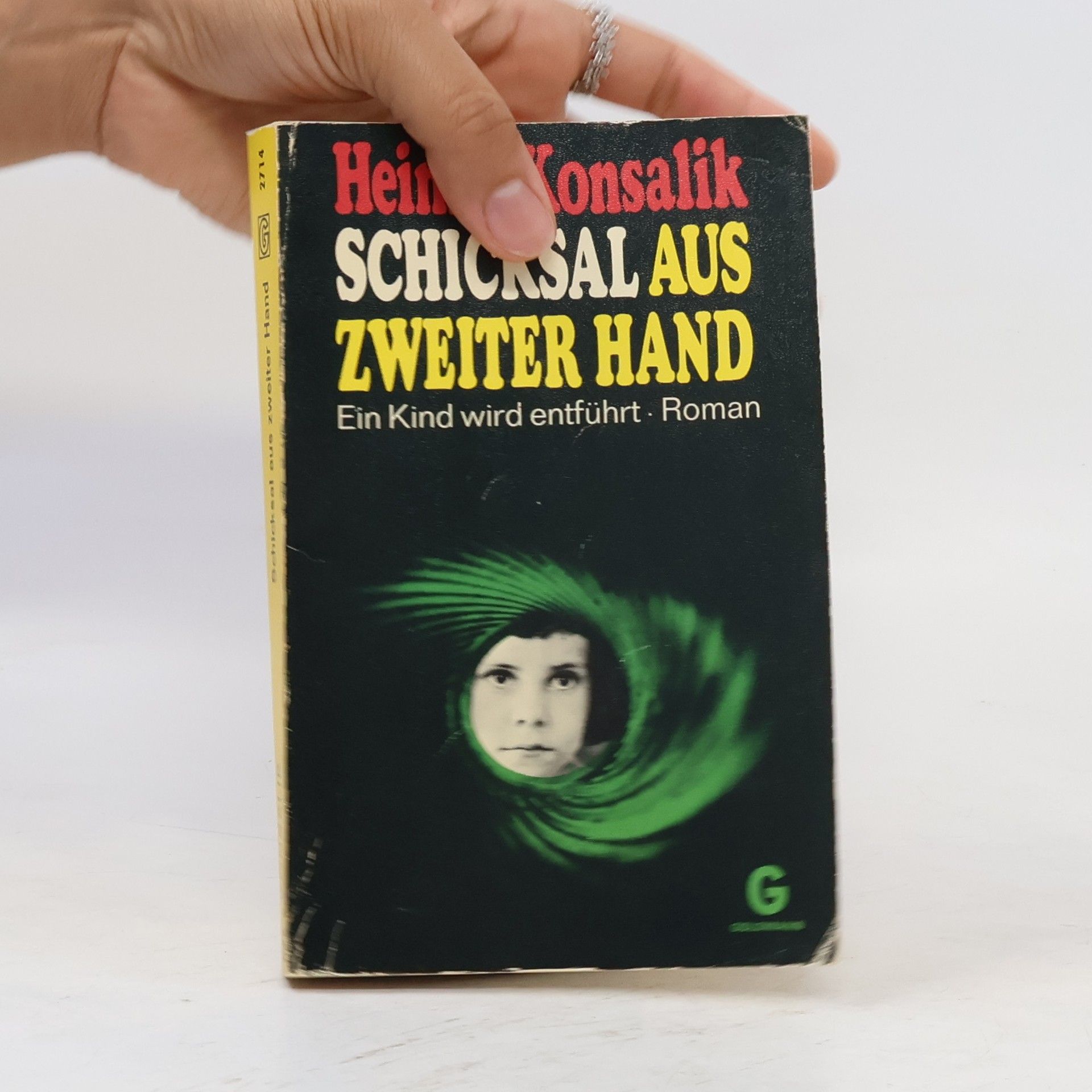 Heinz G. Konsalik Schicksal aus zweiter Hand.