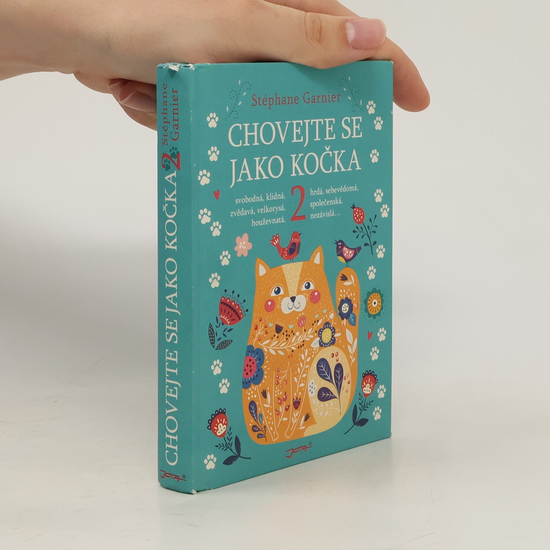Stéphane Garnier Chovejte se jako kočka 2
