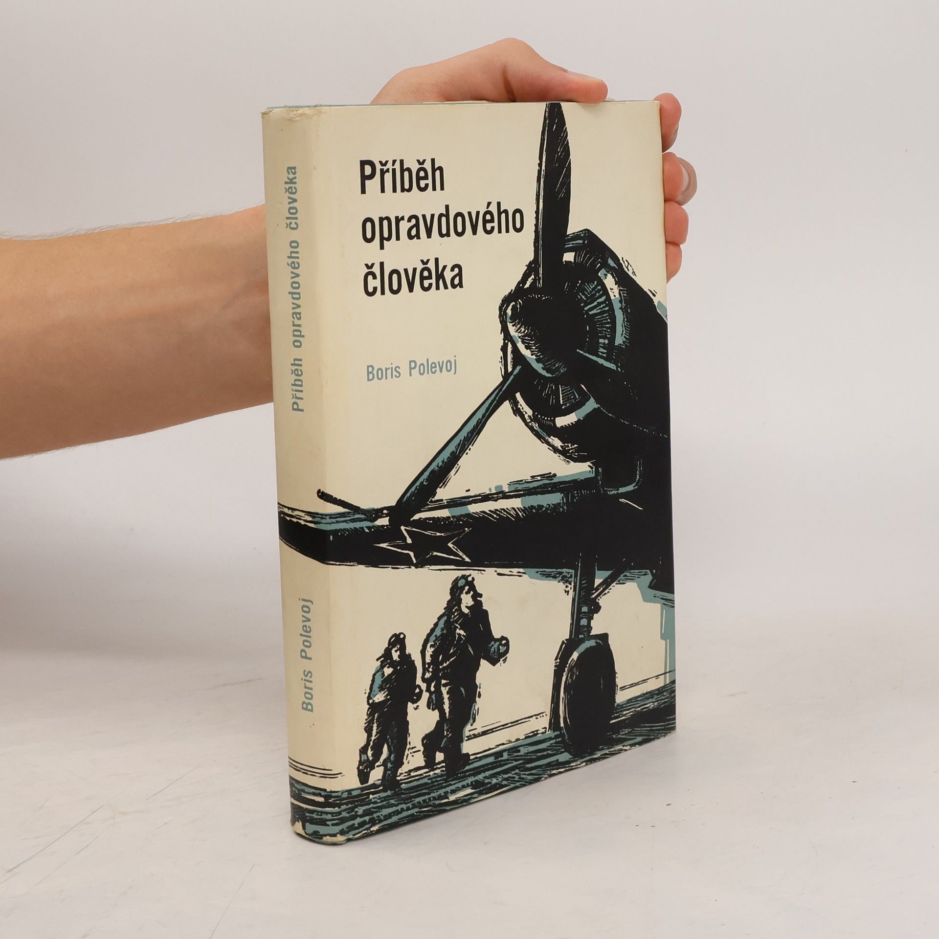 Boris Polevoj Příběh opravdového člověka