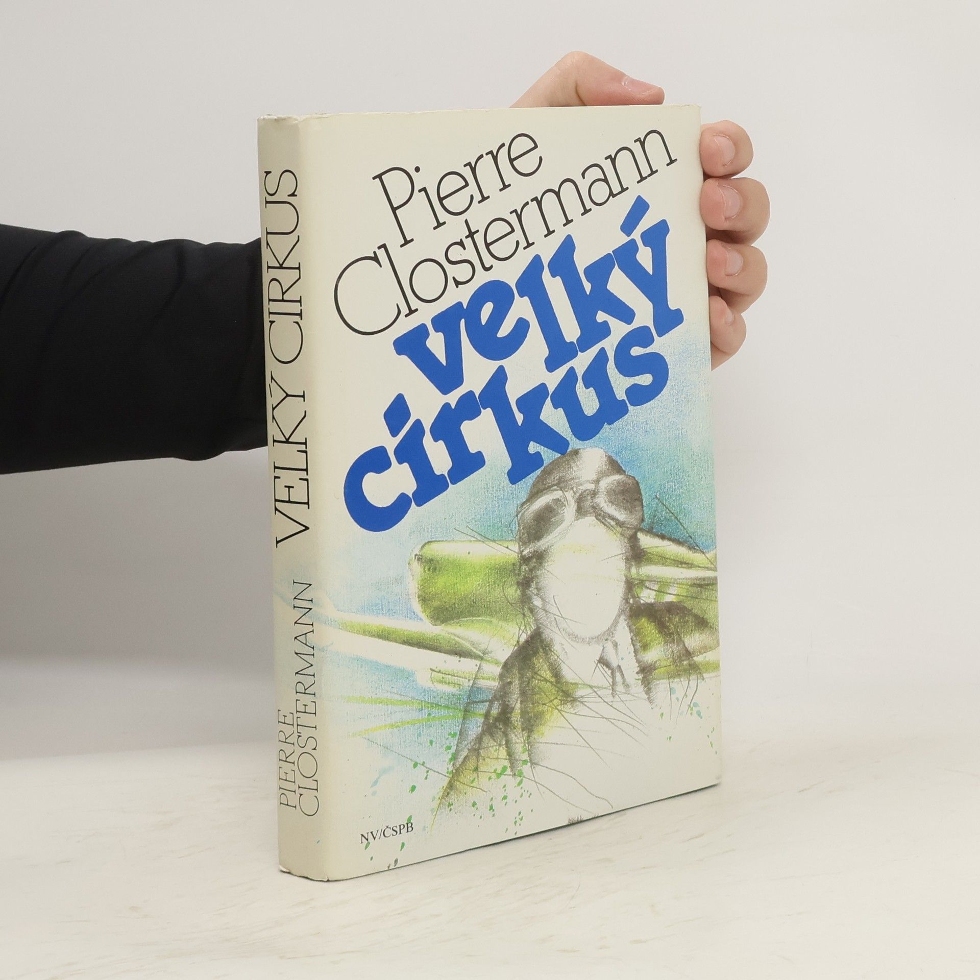 Pierre Clostermann Velký cirkus