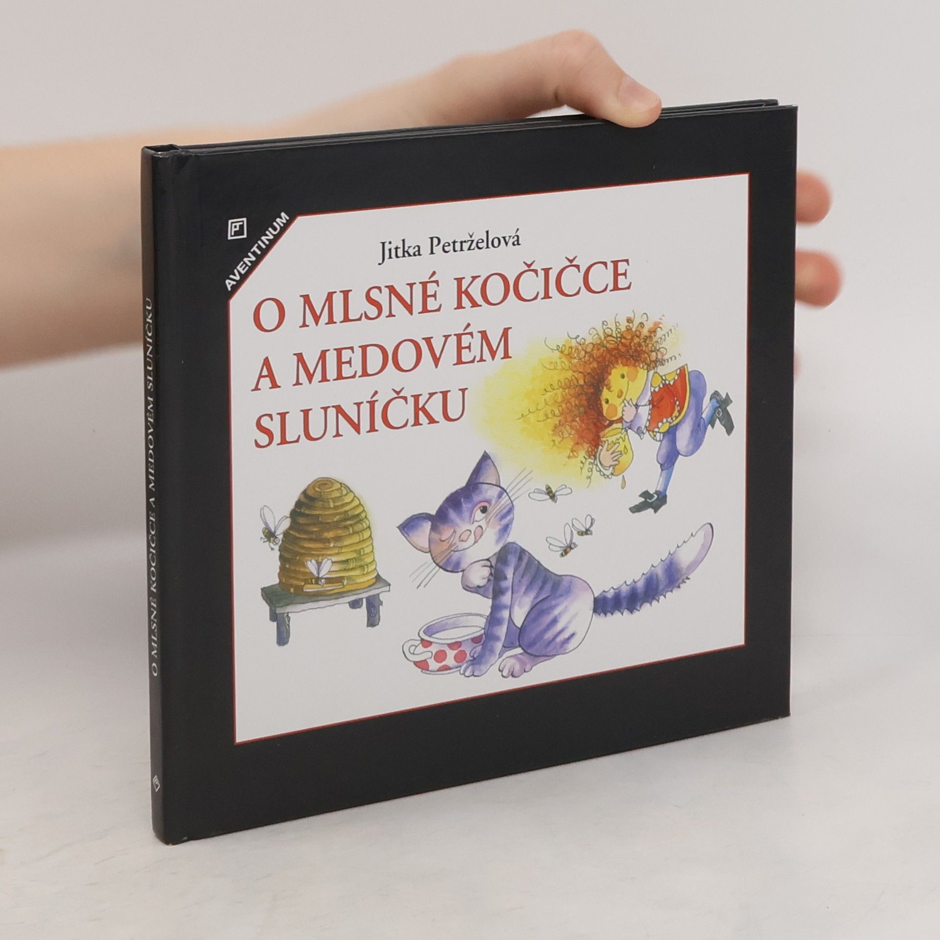 Jitka Petrželová O mlsné kočičce a medovém Sluníčku