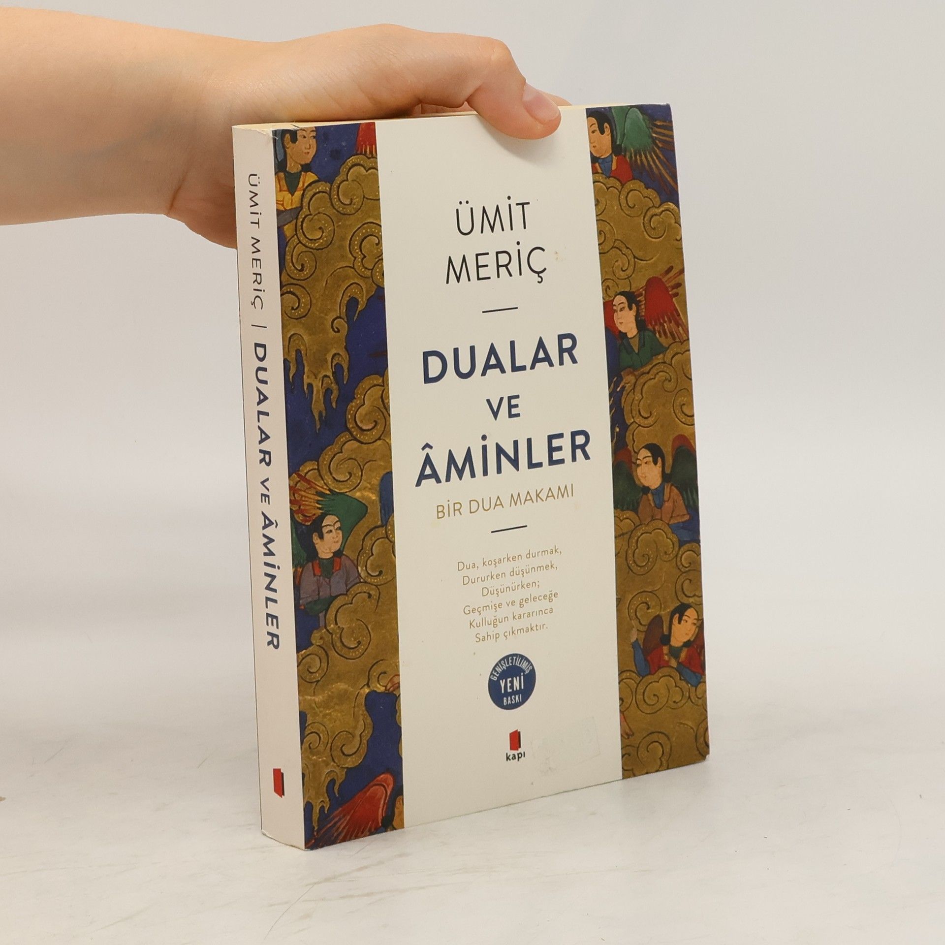 Ümit Meric Dualar ve Aminler; Bir Dua Makami