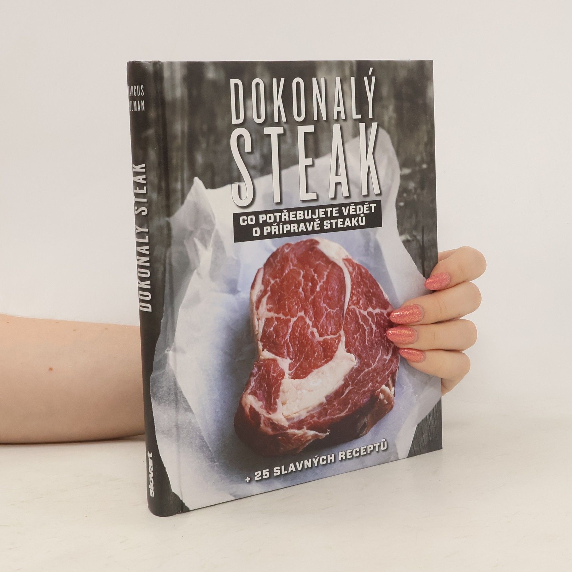 Marcus Polman Dokonalý steak: Co potřebujete vědět o přípravě steaků