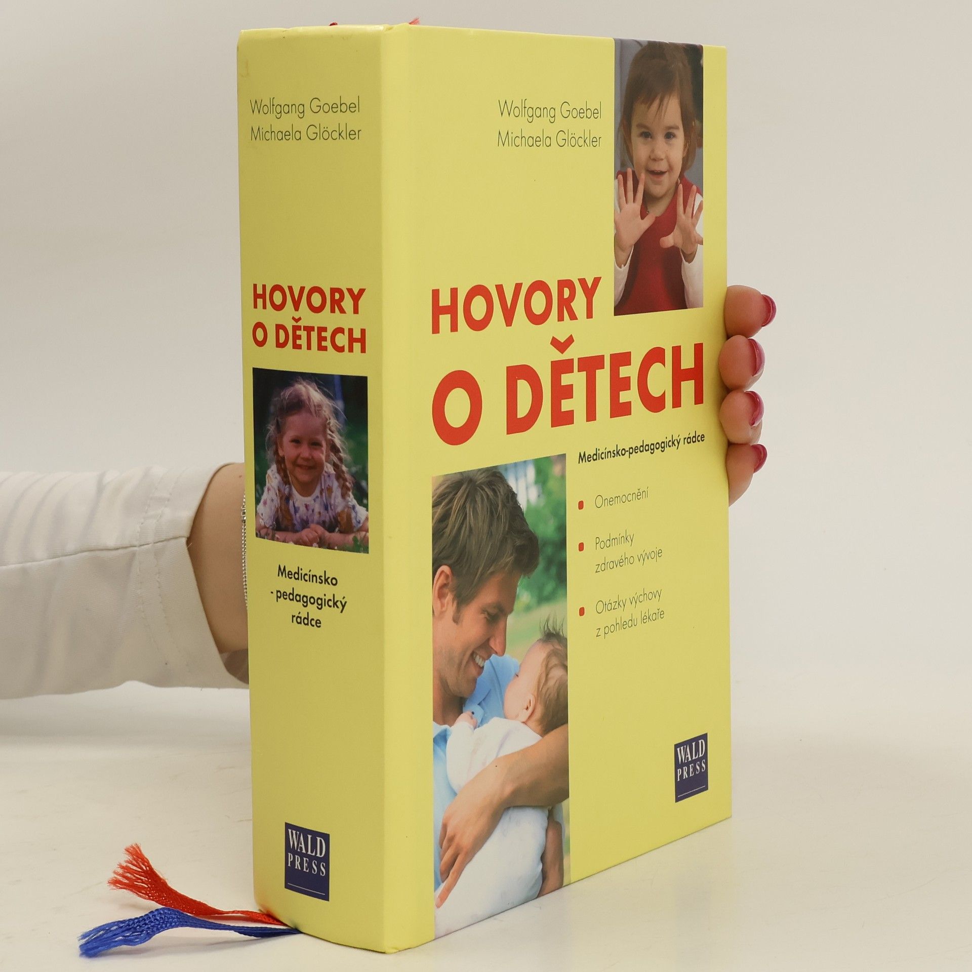 Wolfgang Goebel Hovory o dětech: Lékařsko-pedagogický rádce