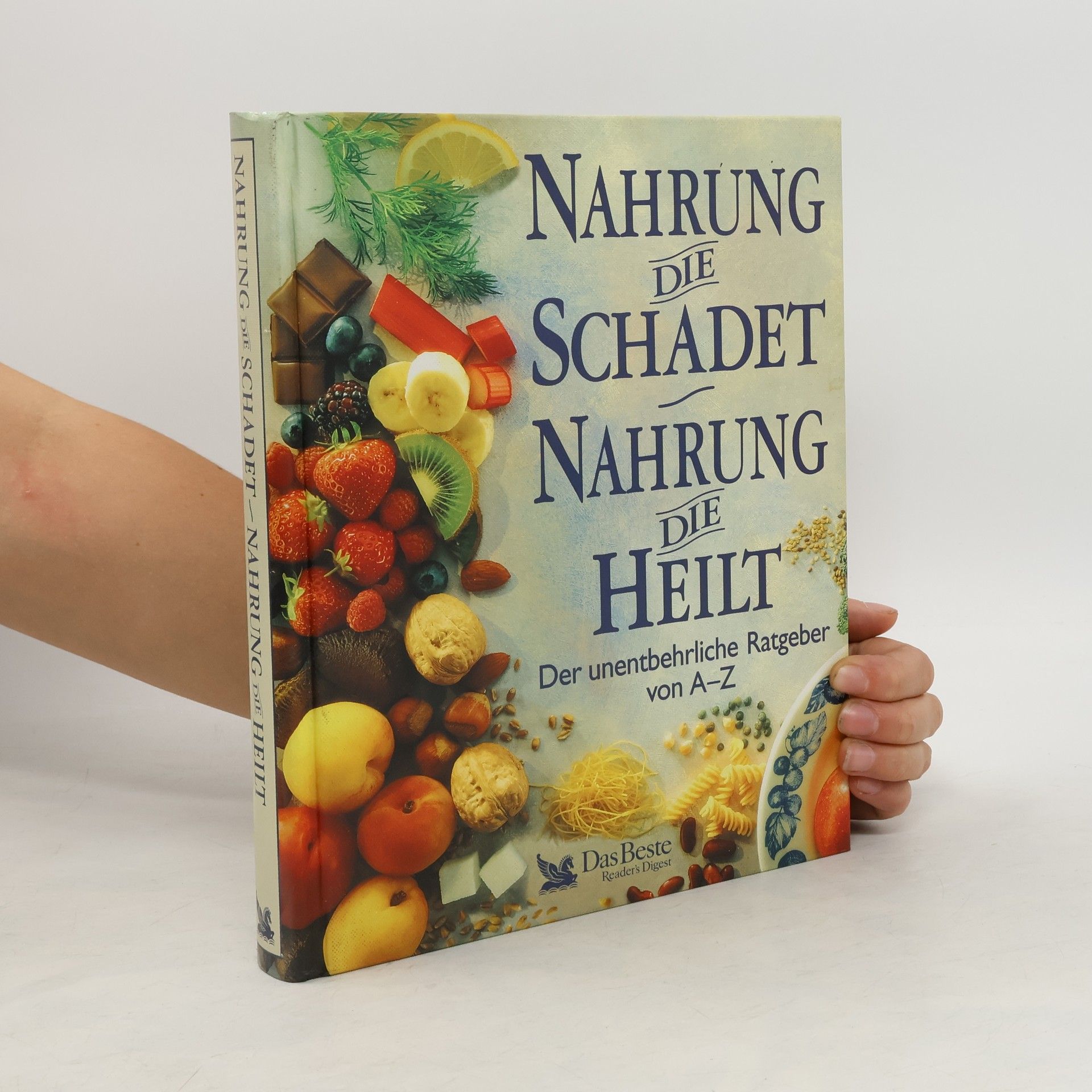 Nahrung die schadet, Nahrung die heilt