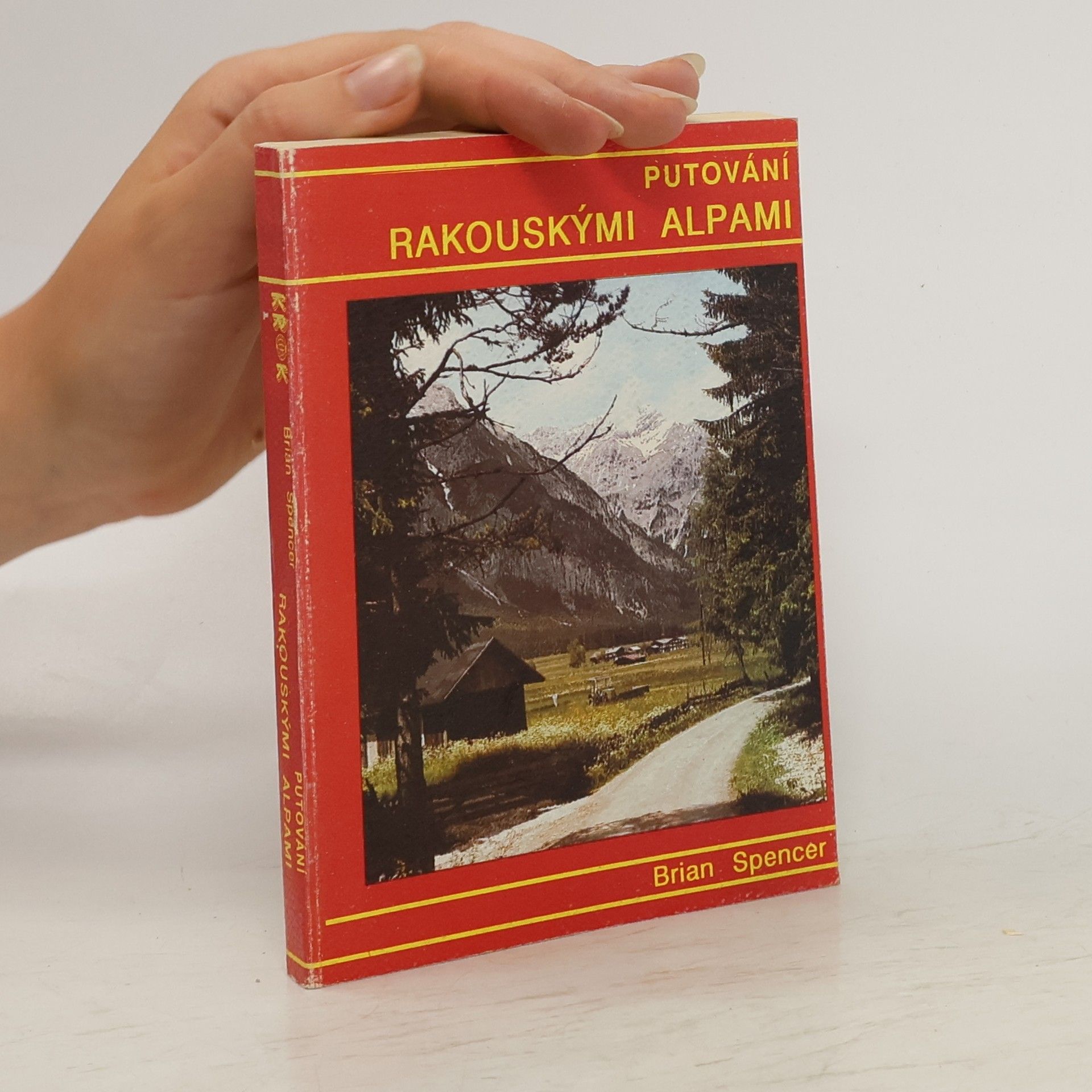 Brian Spencer Putování rakouskými Alpami