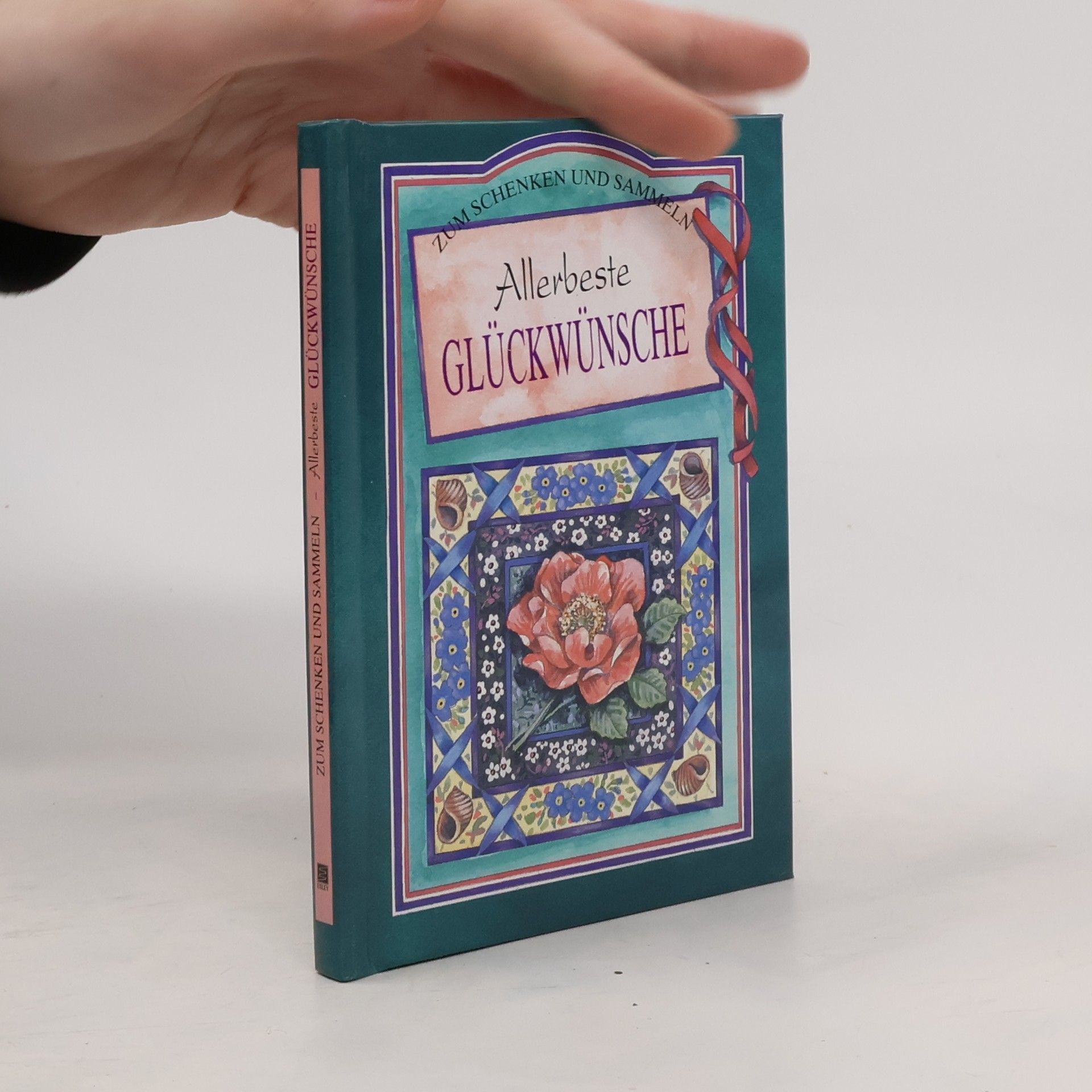 Autorenkollektiv Allerbeste Glückwünsche