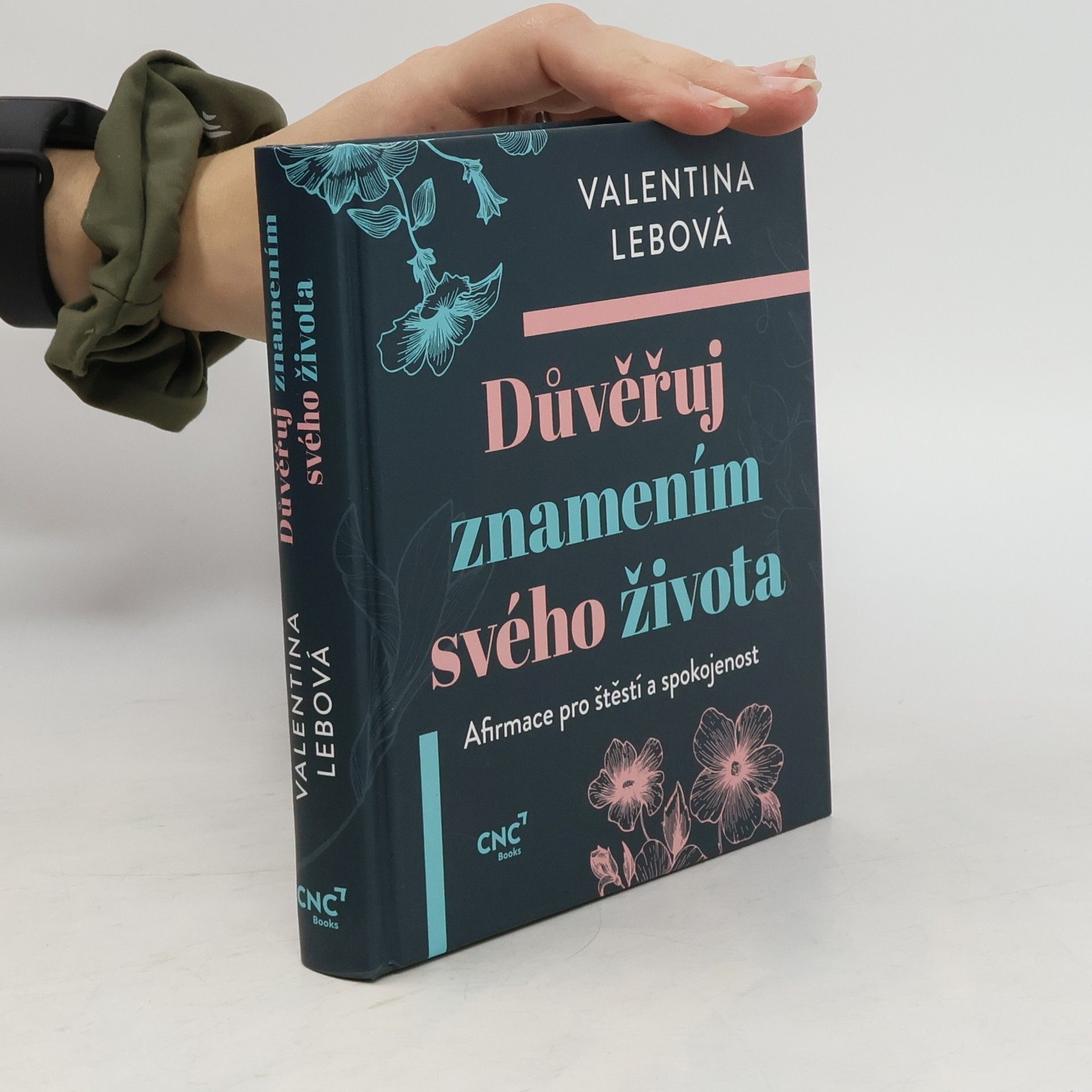 Valentina Lebová Důvěřuj znamením svého života