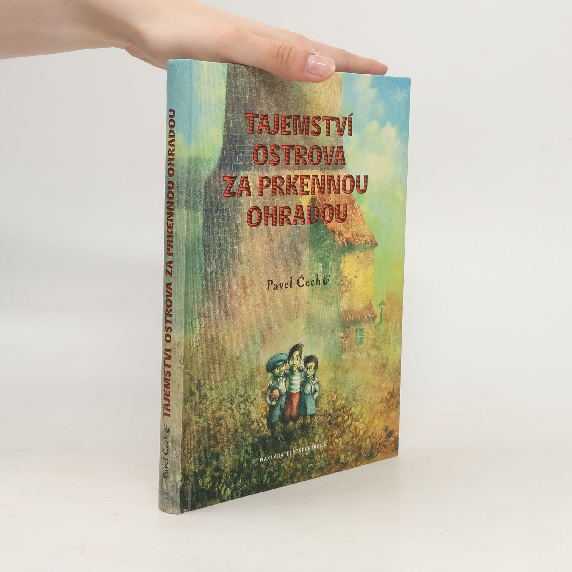 Pavel Čech Tajemství ostrova za prkennou ohradou